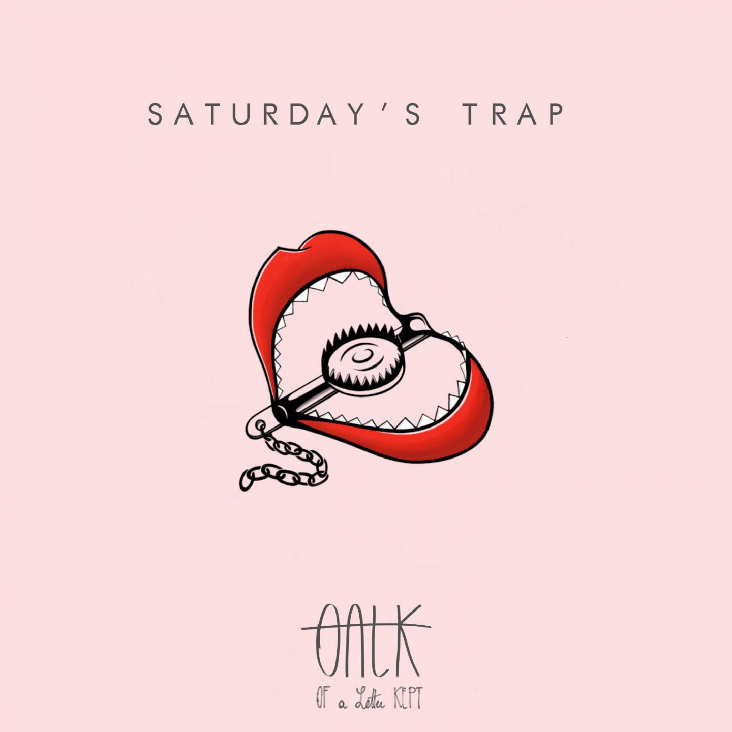 Saturday's Trap