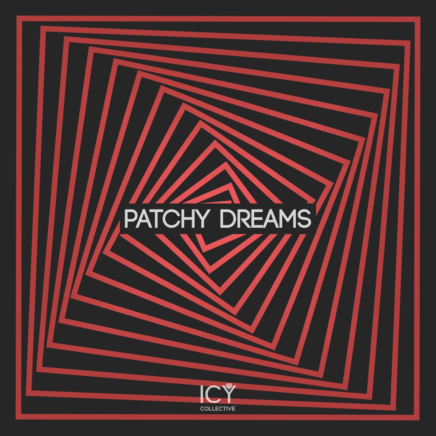 Patchy Dreams