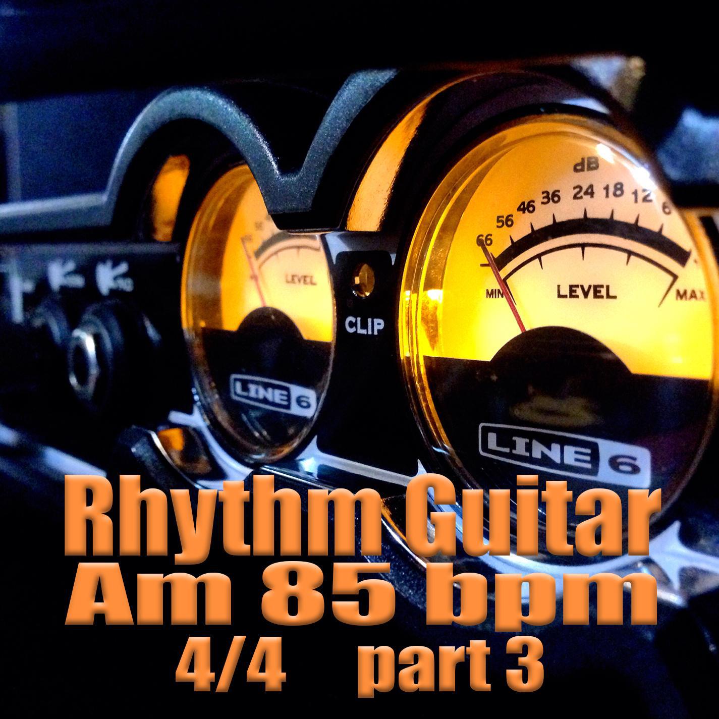 Rhythm Guitar Am 85 bpm 4/4 part 3