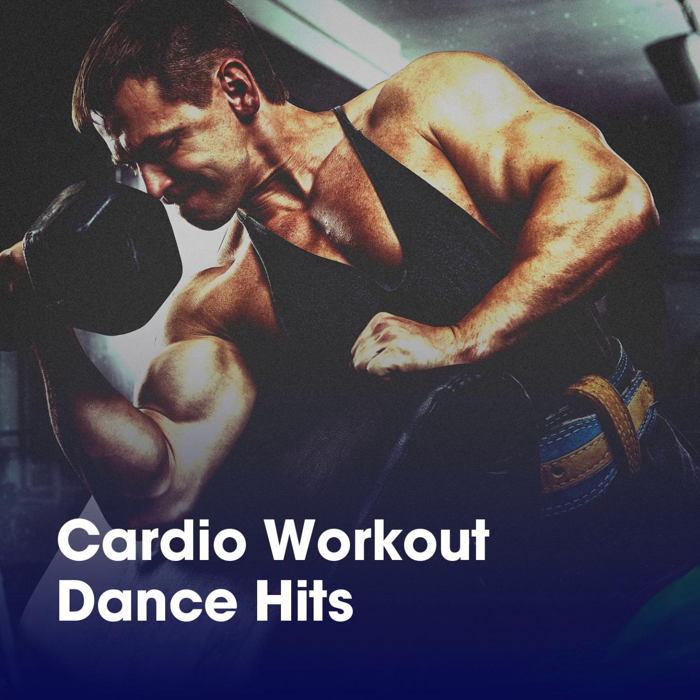 Cardio Workout Dance Hits