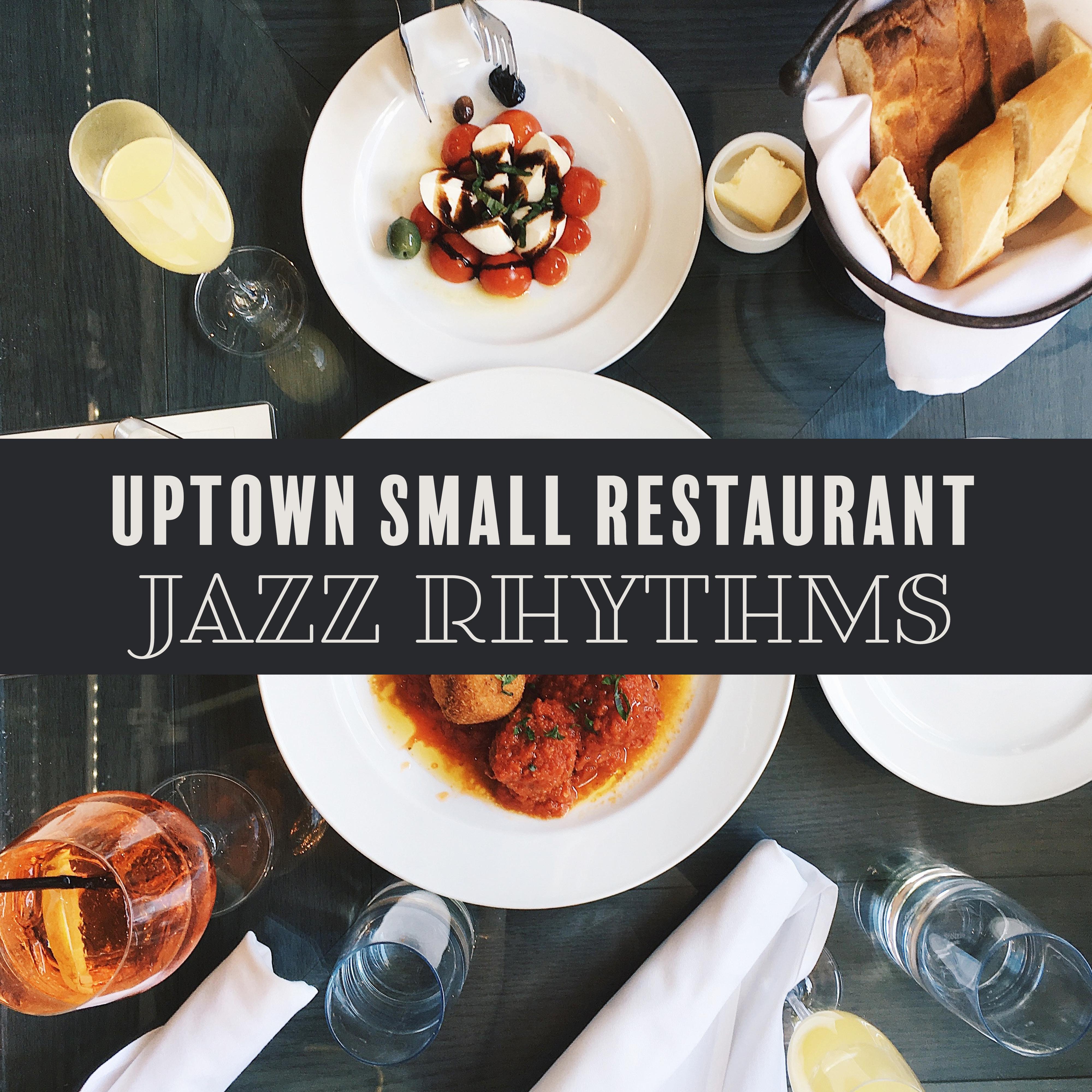 Uptown Small Restaurant Jazz Rhythms – Best Restaurant Background Jazz Music 2019