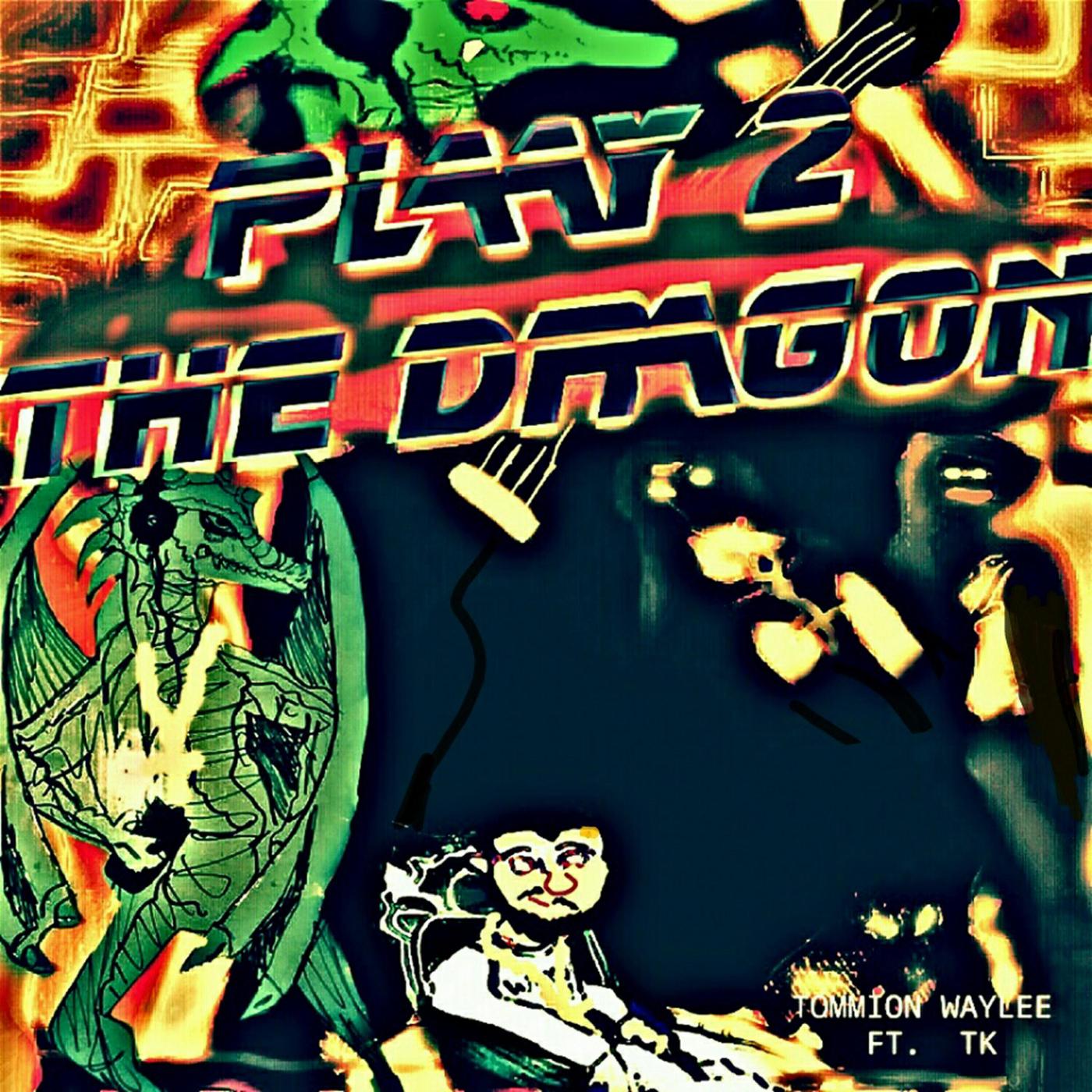 Plaay 2 the Dragon