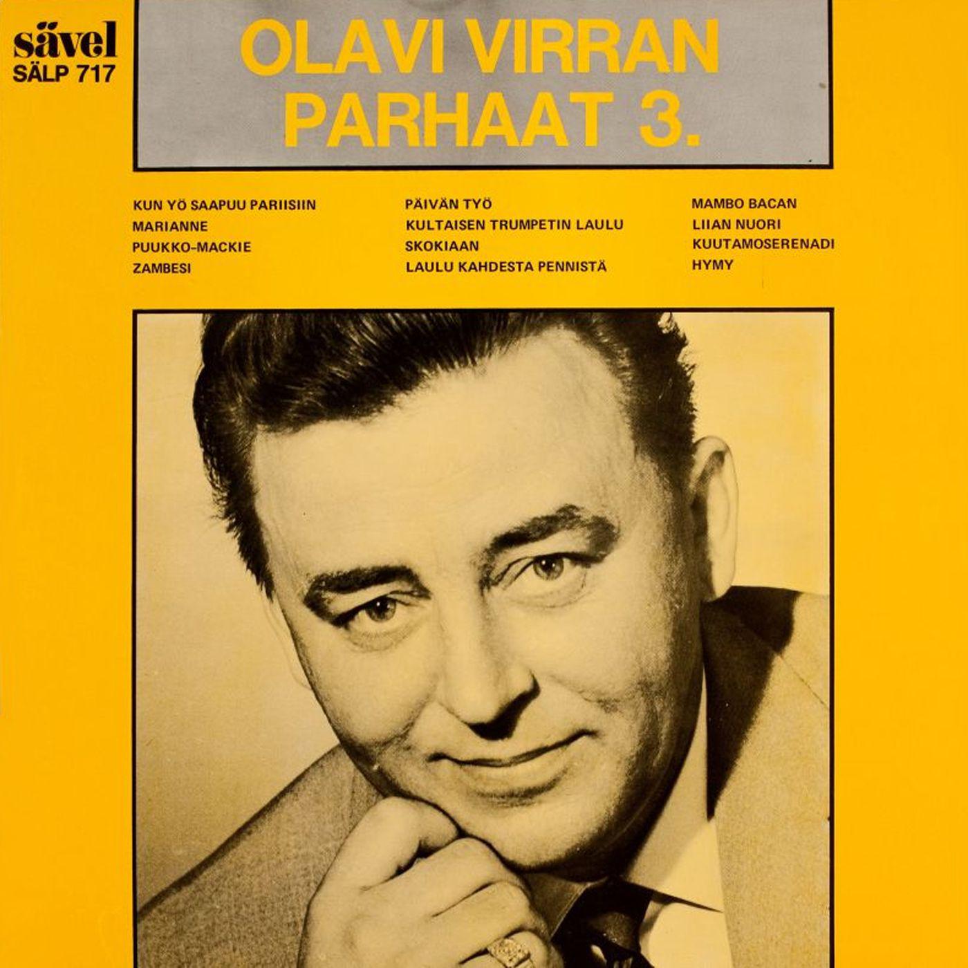 Olavi Virran parhaat 3