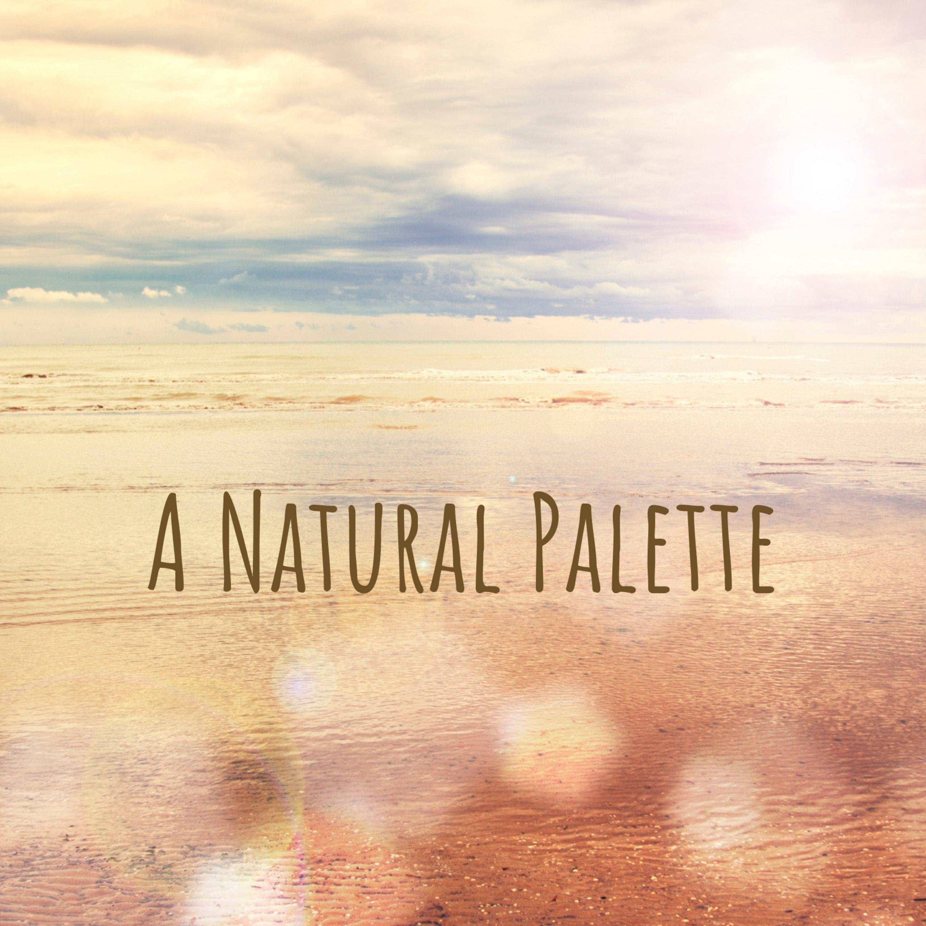 A Natural Palette