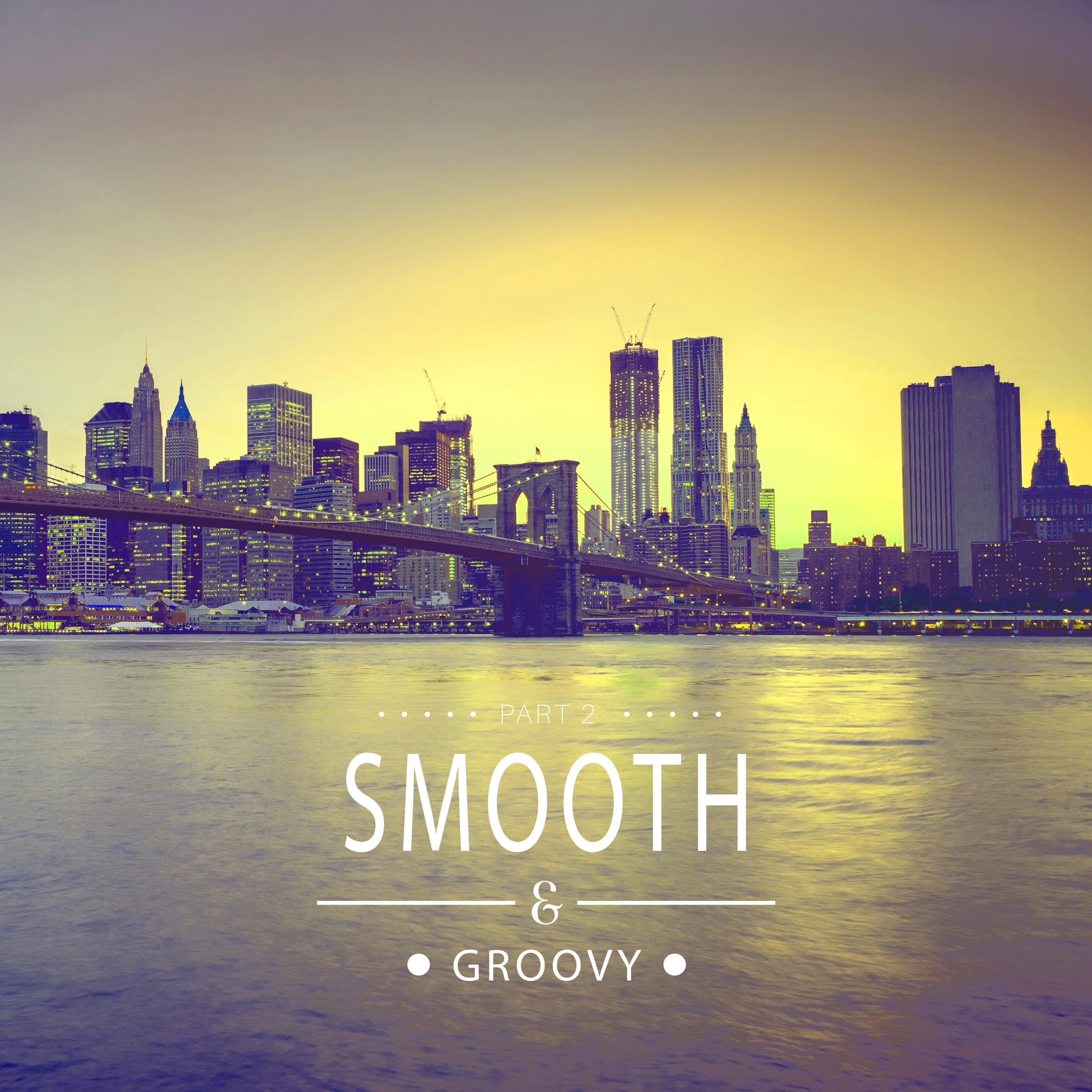 Smooth & Groovy, Vol. 2