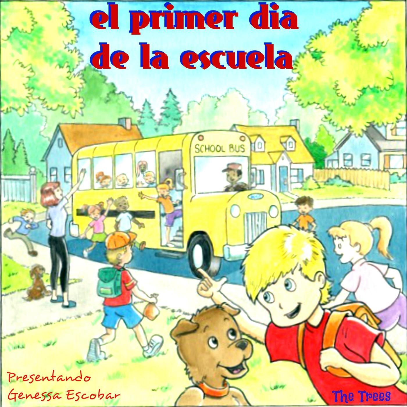 El Primer dia de la Escuela