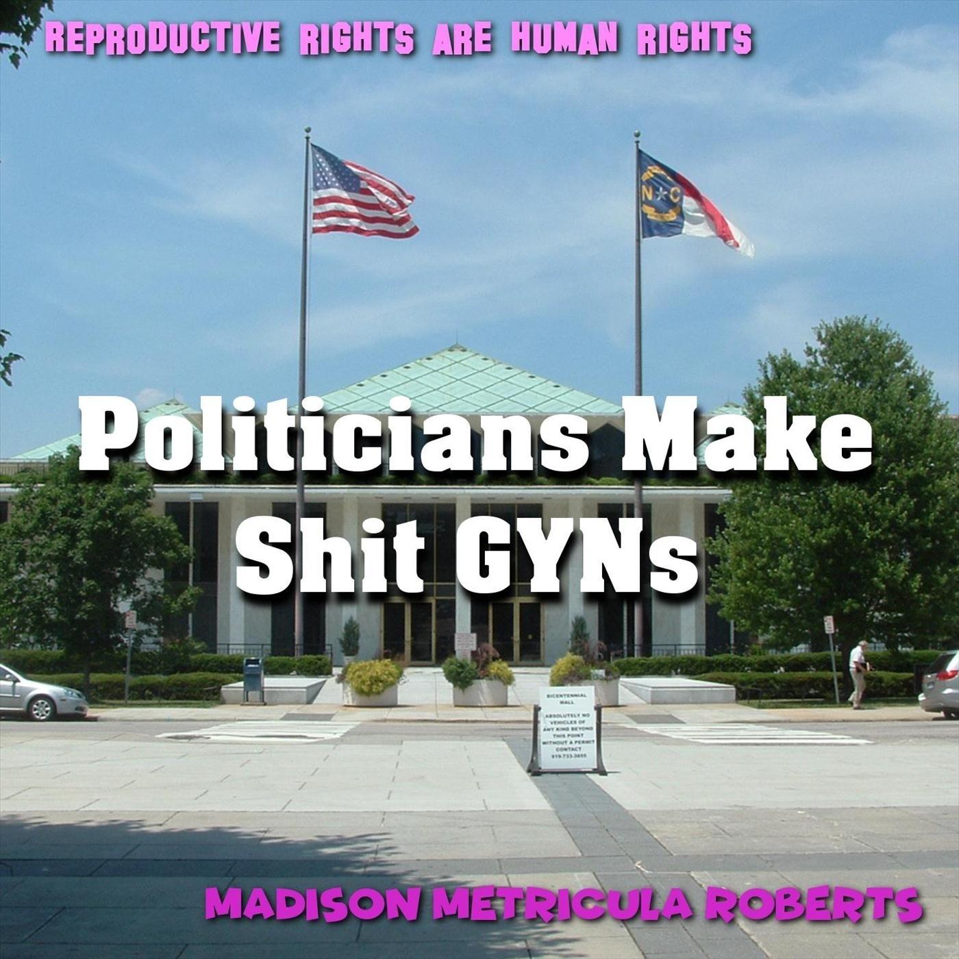 Politicians Make **** Gyns