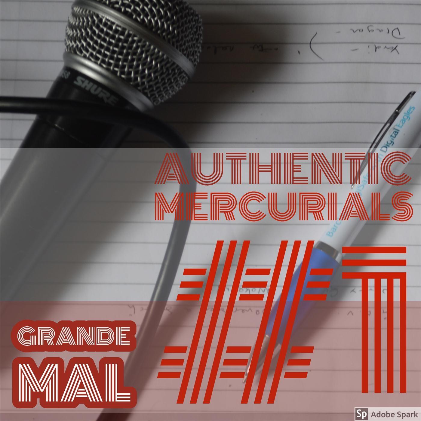 Grande Mal: Authentic Mercurials #1