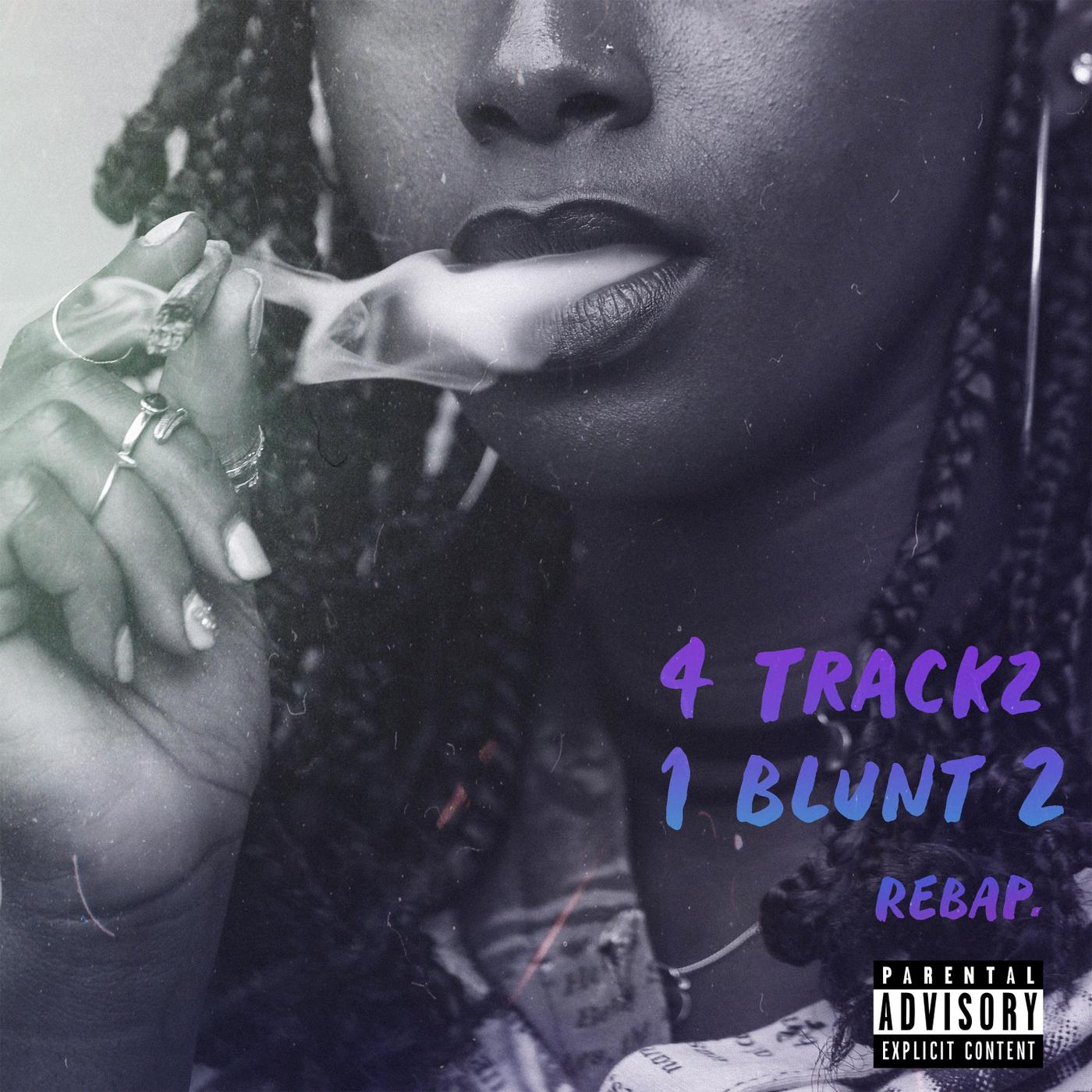 4 Trackz 1 Blunt 2