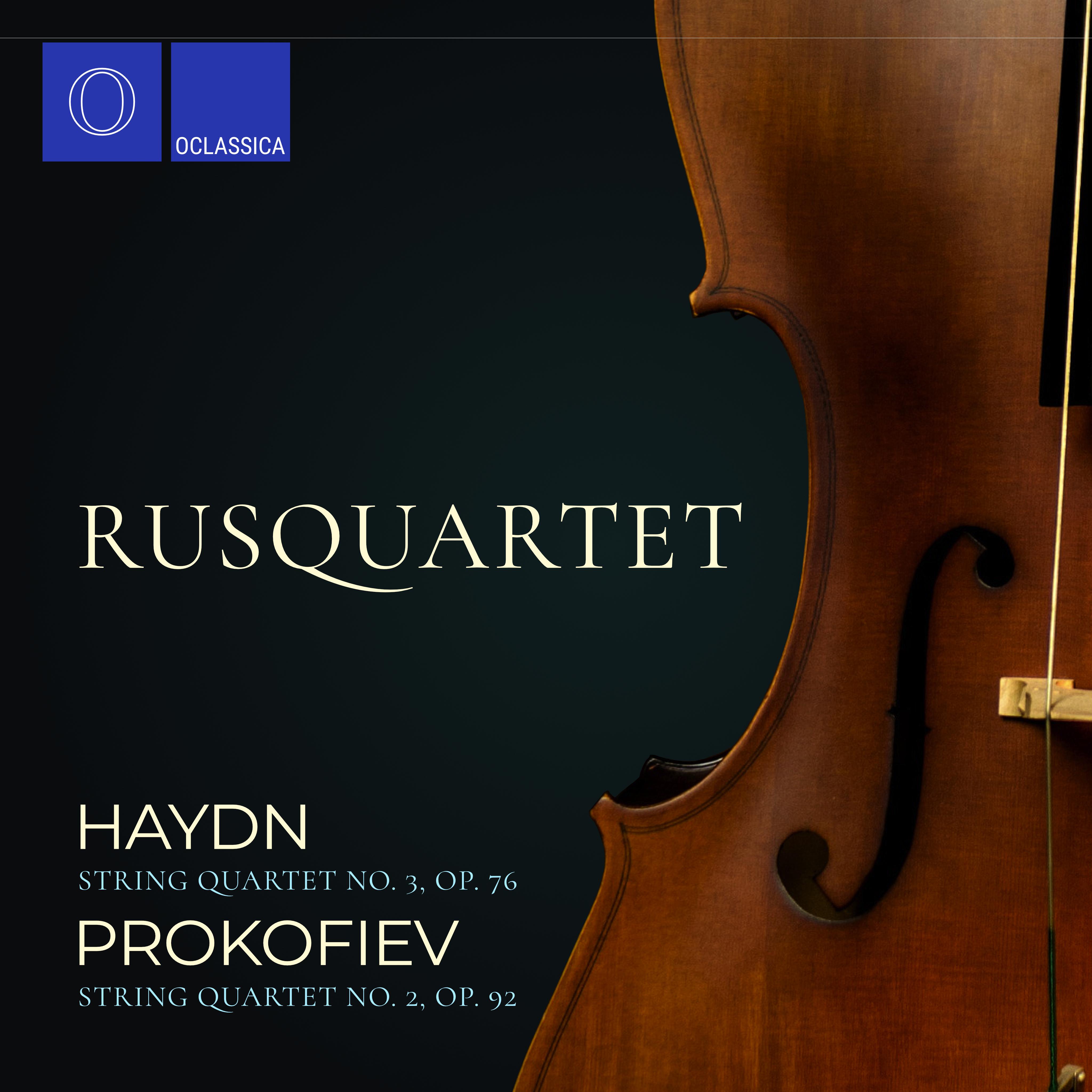 Haydn: String Quartet No. 3, Op. 76 – Prokofiev: String Quartet No. 2, Op. 92