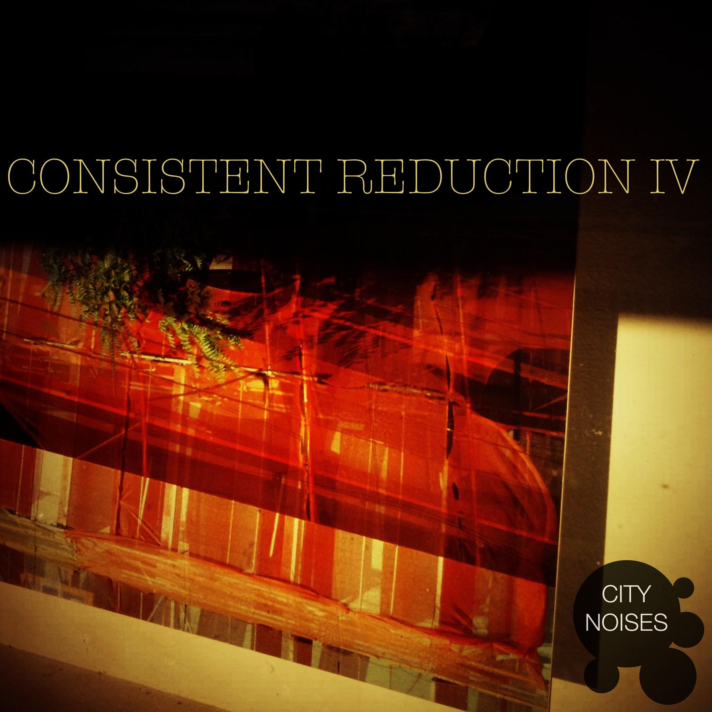 Consistent Reduction IV