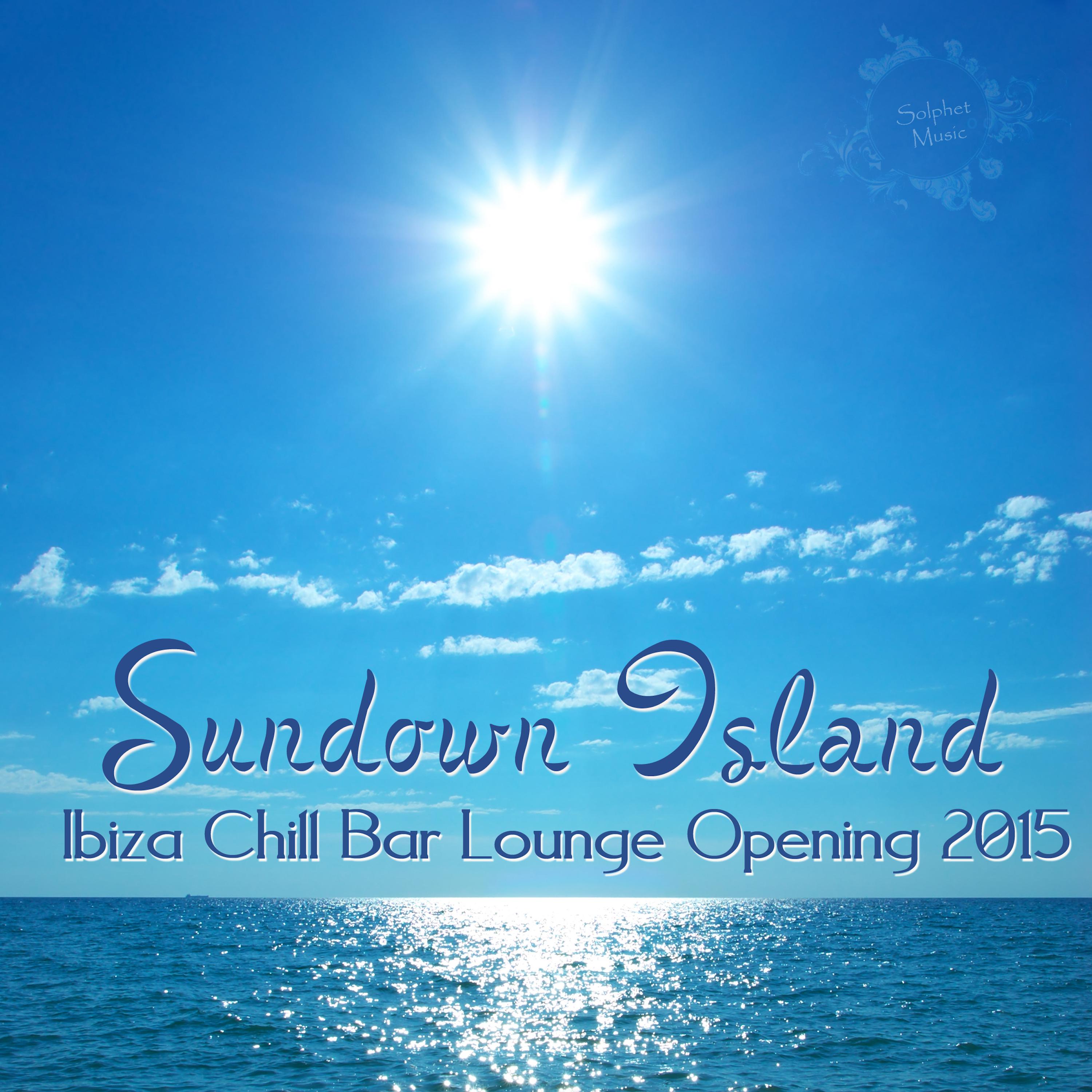 Sundown Island (Ibiza Chill Bar Lounge Opening 2015)