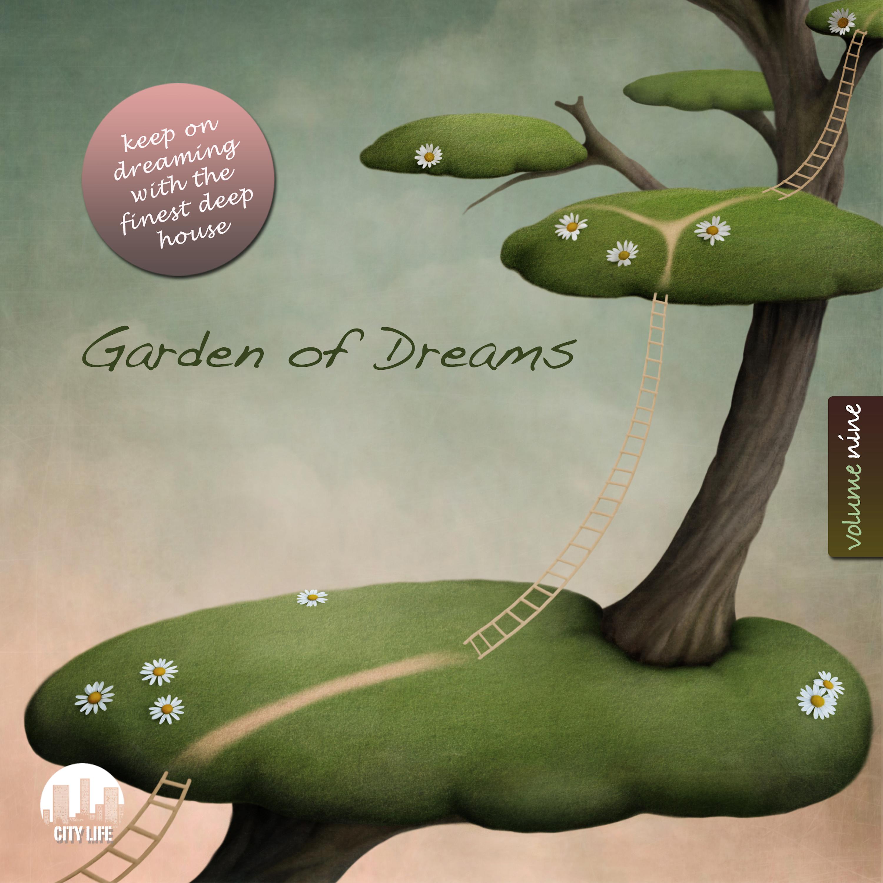 Garden of Dreams, Vol. 9 - Sophisticated Deep House Music
