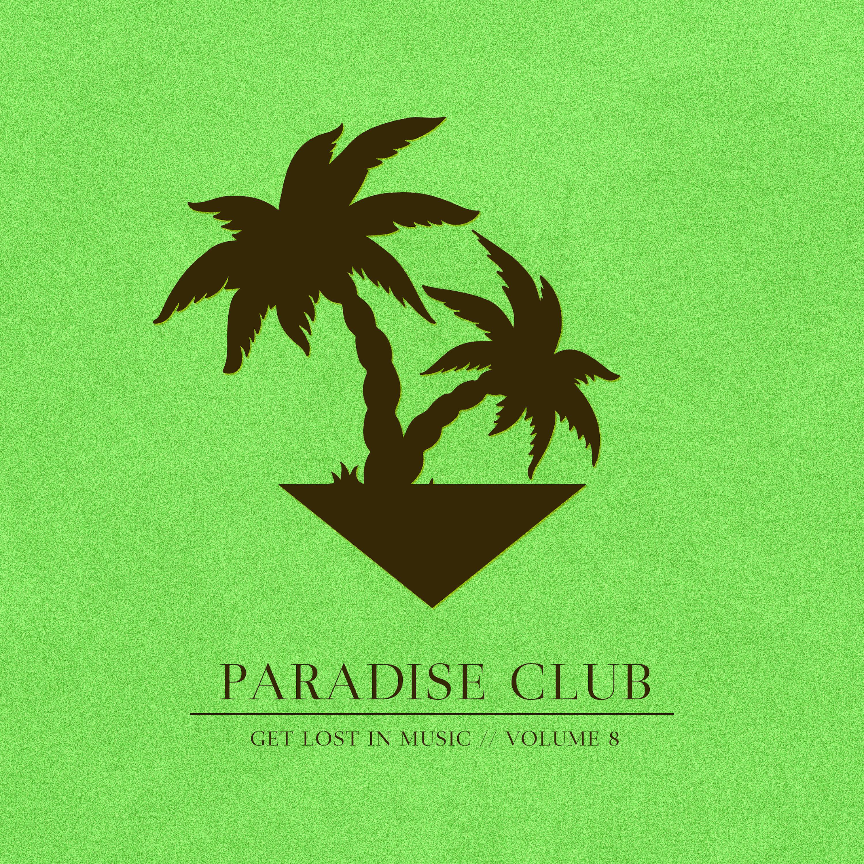 Paradise Club - Get Lost in Music, Vol. 8