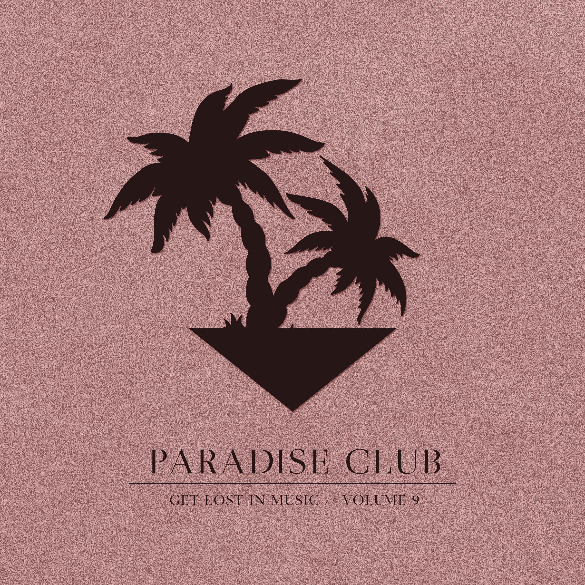 Paradise Club - Get Lost in Music, Vol. 9