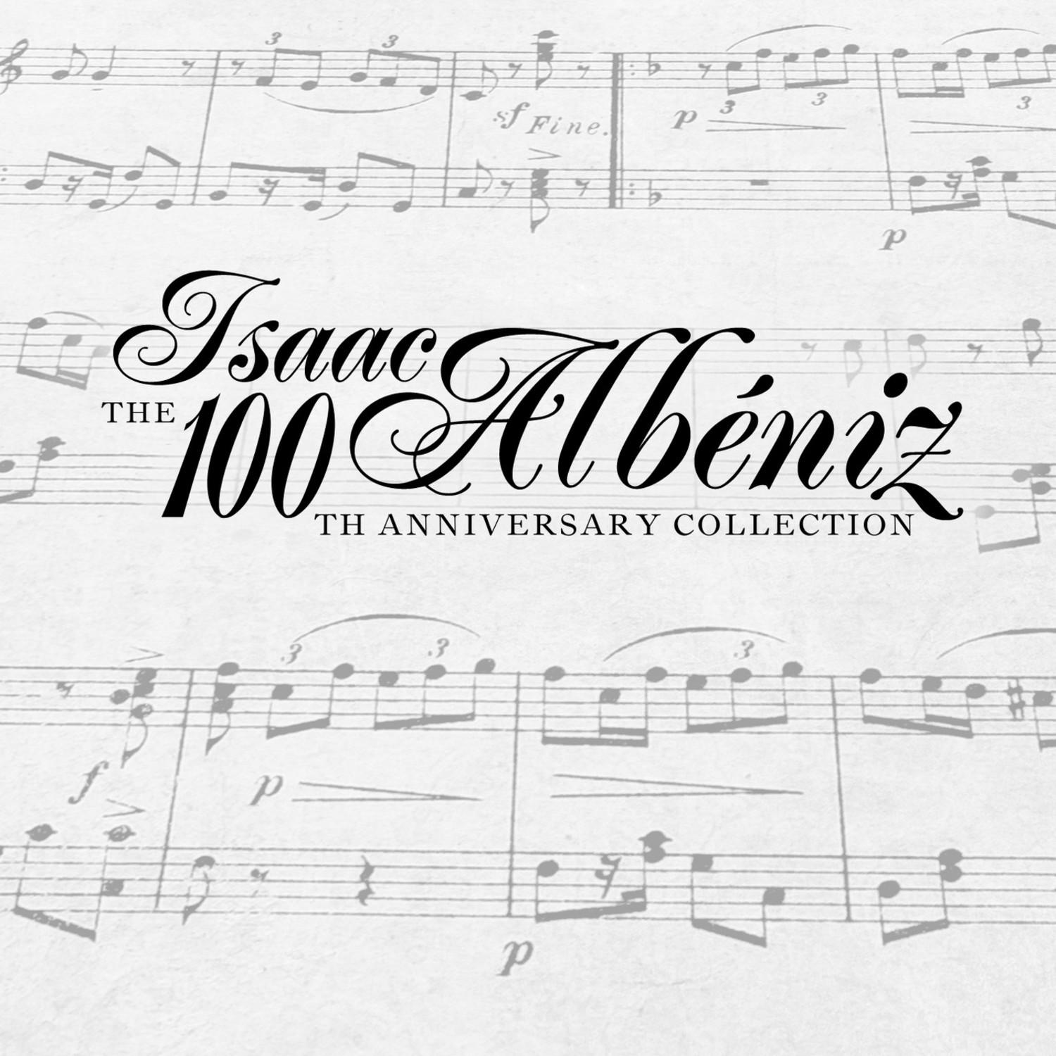 Isaac Albéniz: The 100th Anniversary Collection