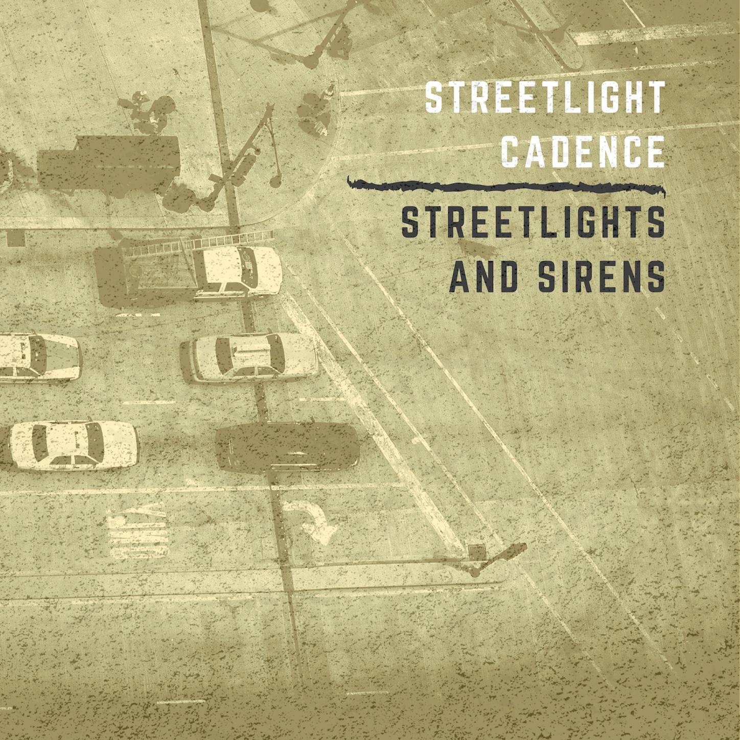 Streetlights and Sirens