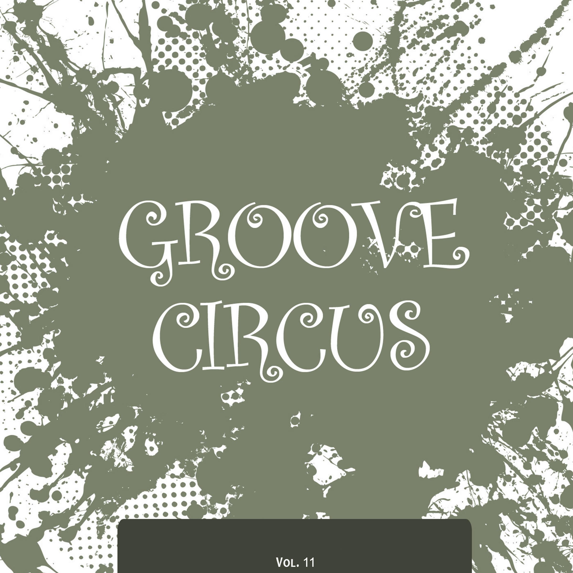 Groove Circus, Vol. 11