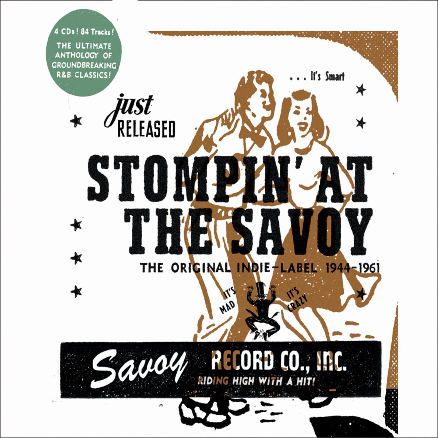 Stompin' at the Savoy: The Original Indie Label, 1944 - 1961