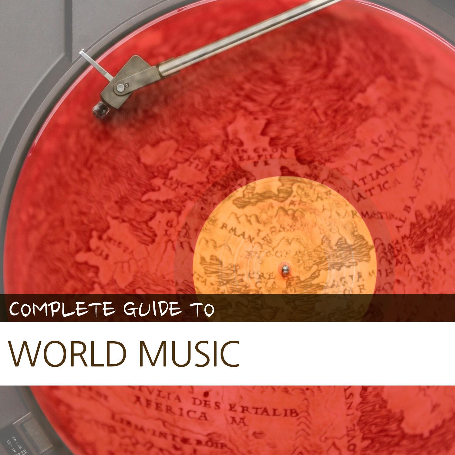 Complete Guide to World Music