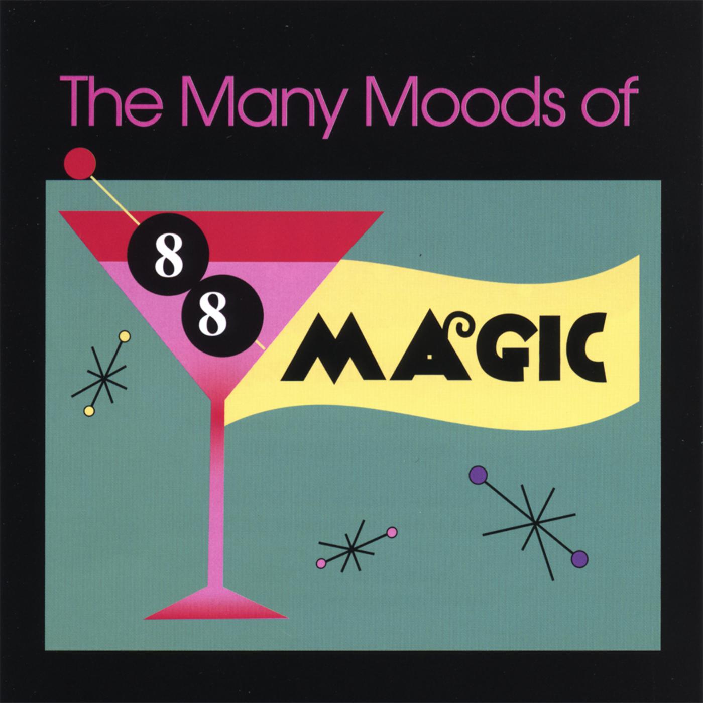 The Many Moods of 88Magic