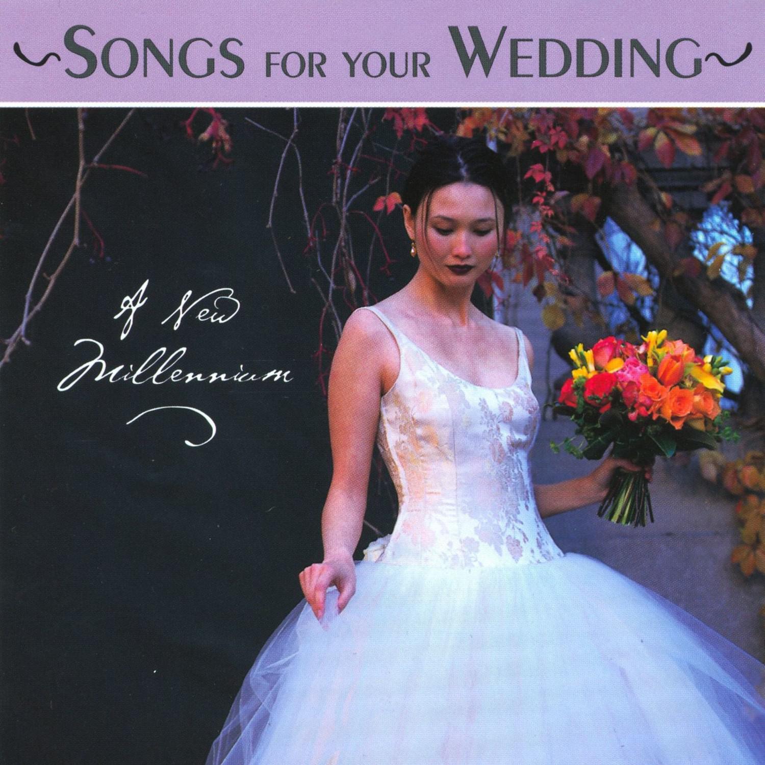 Songs For Your Wedding - A New Millennium
