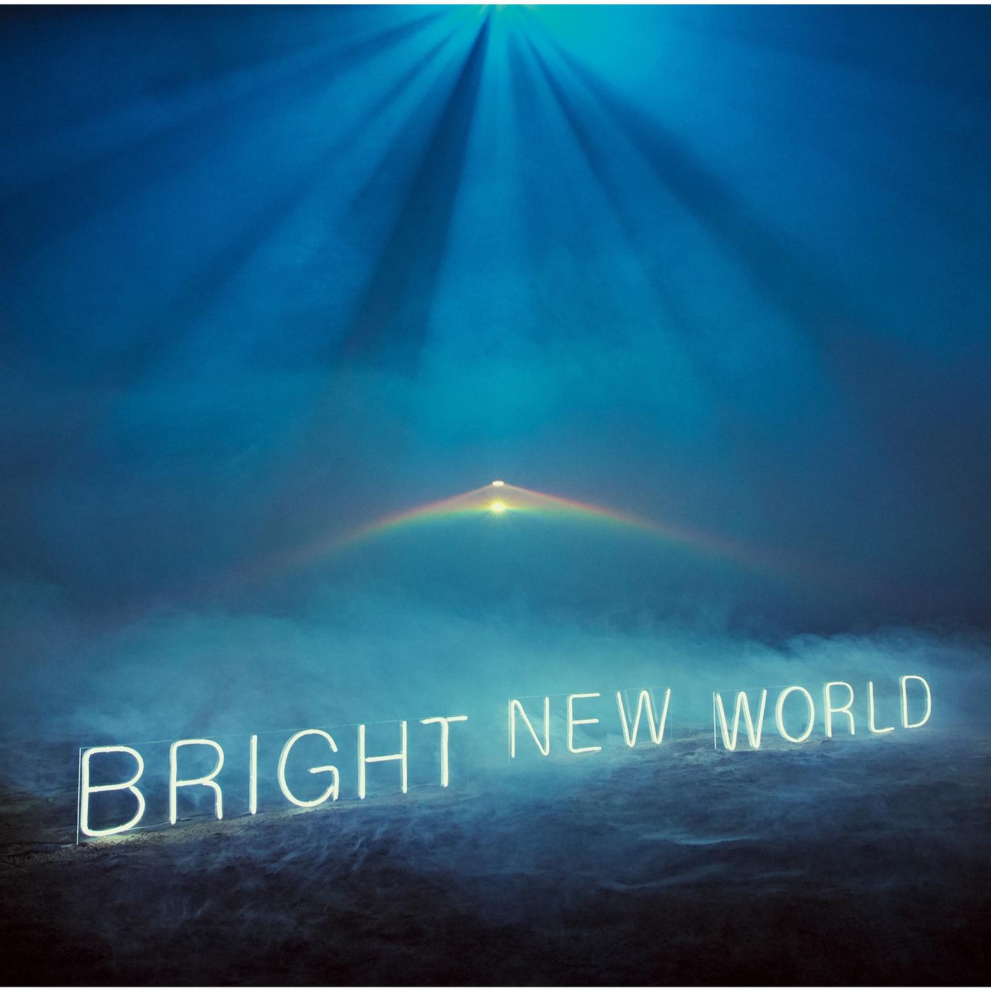 Bright New World