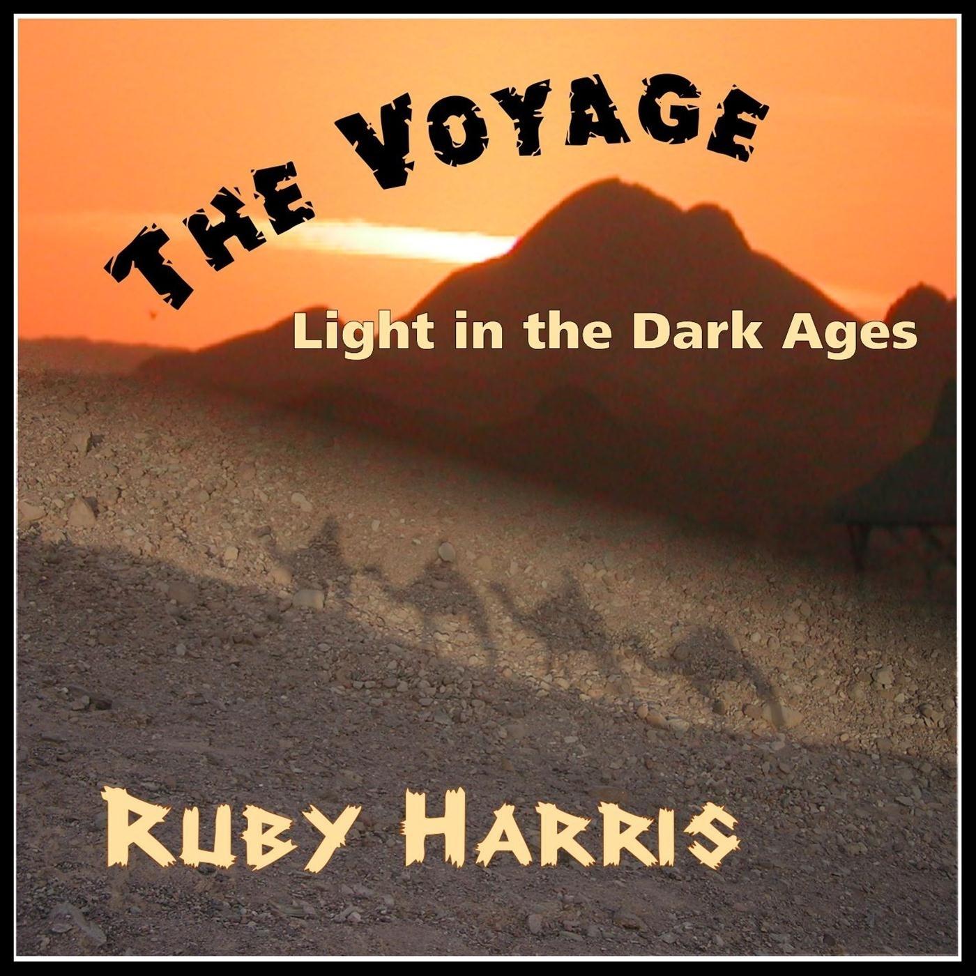 The Voyage: Light in the Dark Ages