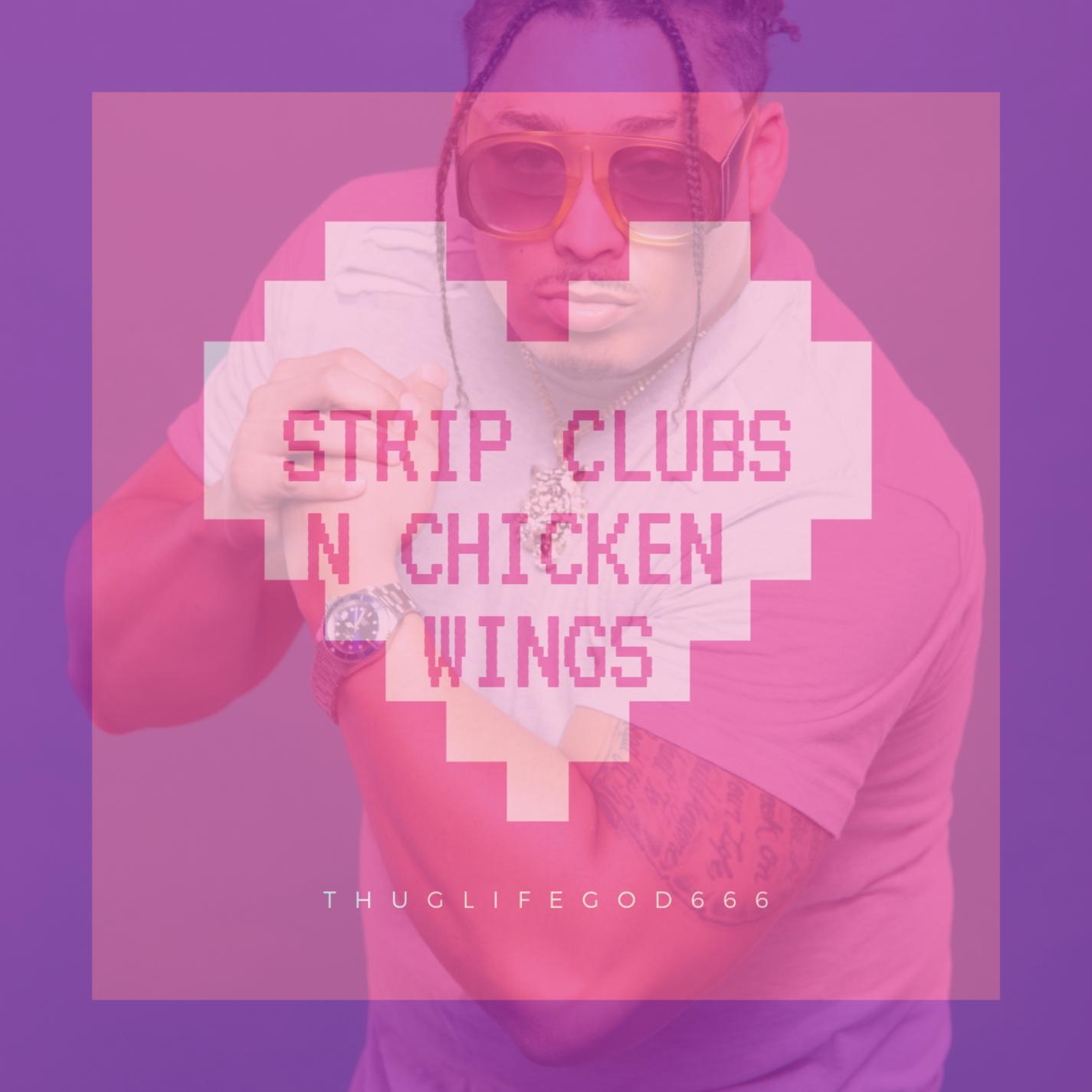 Strip Clubs N Chicken Wings