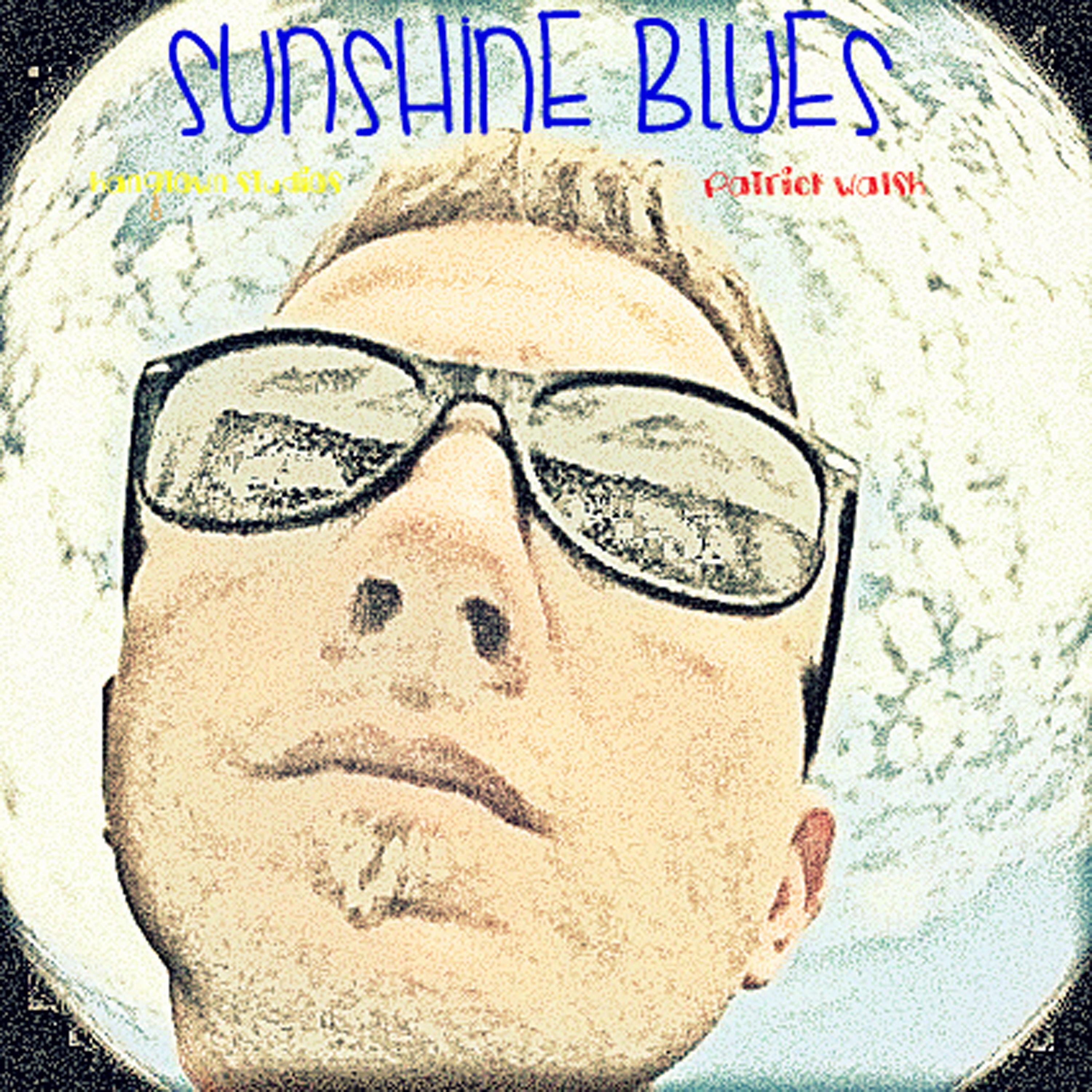 Sunshine Blues (Partial Album)