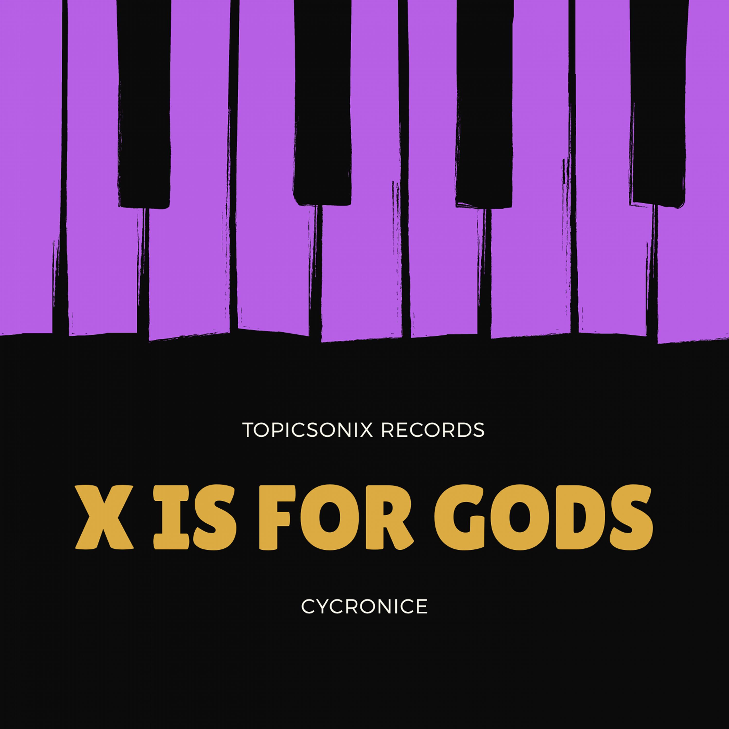 X is for Gods