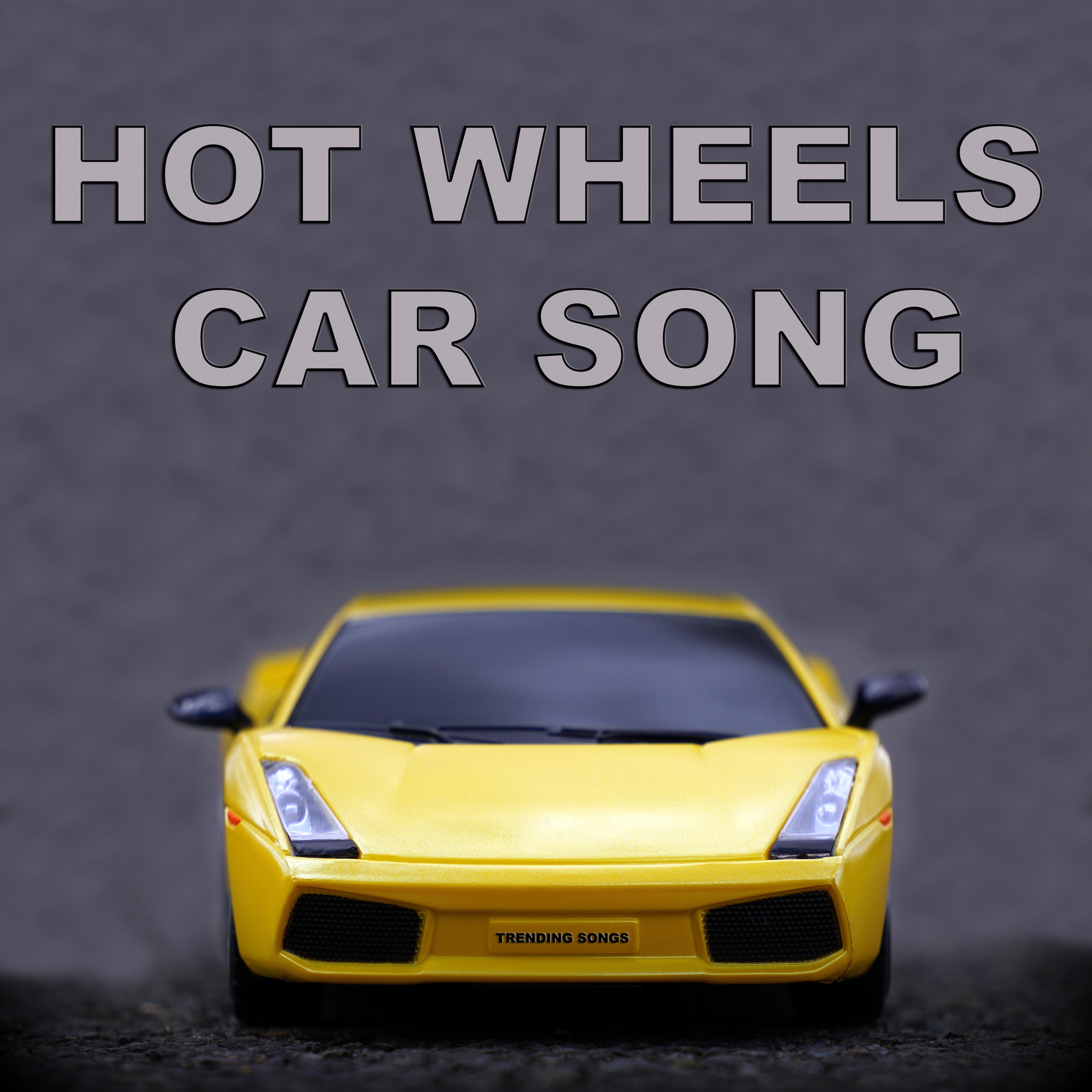 Hot Wheels Car Song