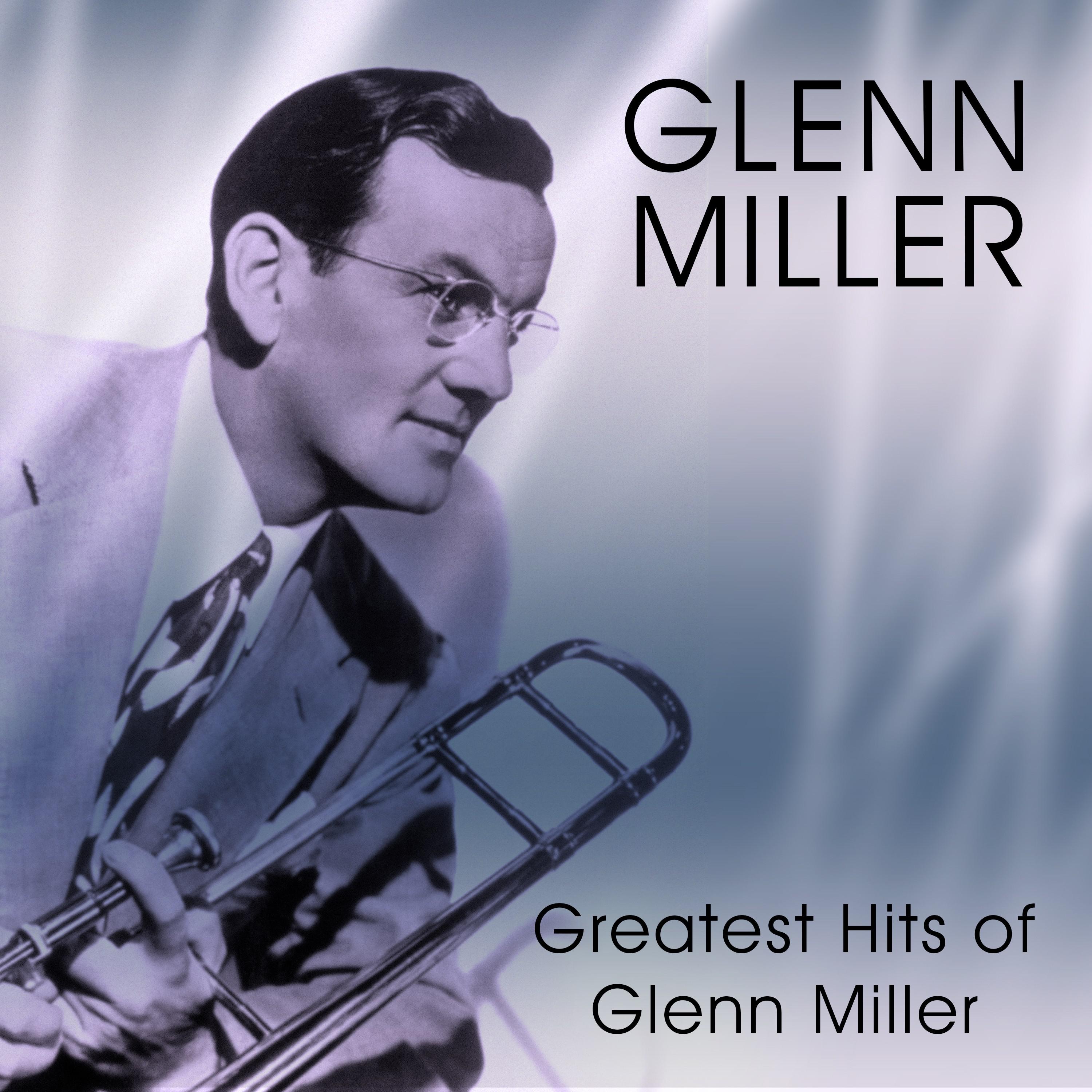 Greatest Hits of Glenn Miller