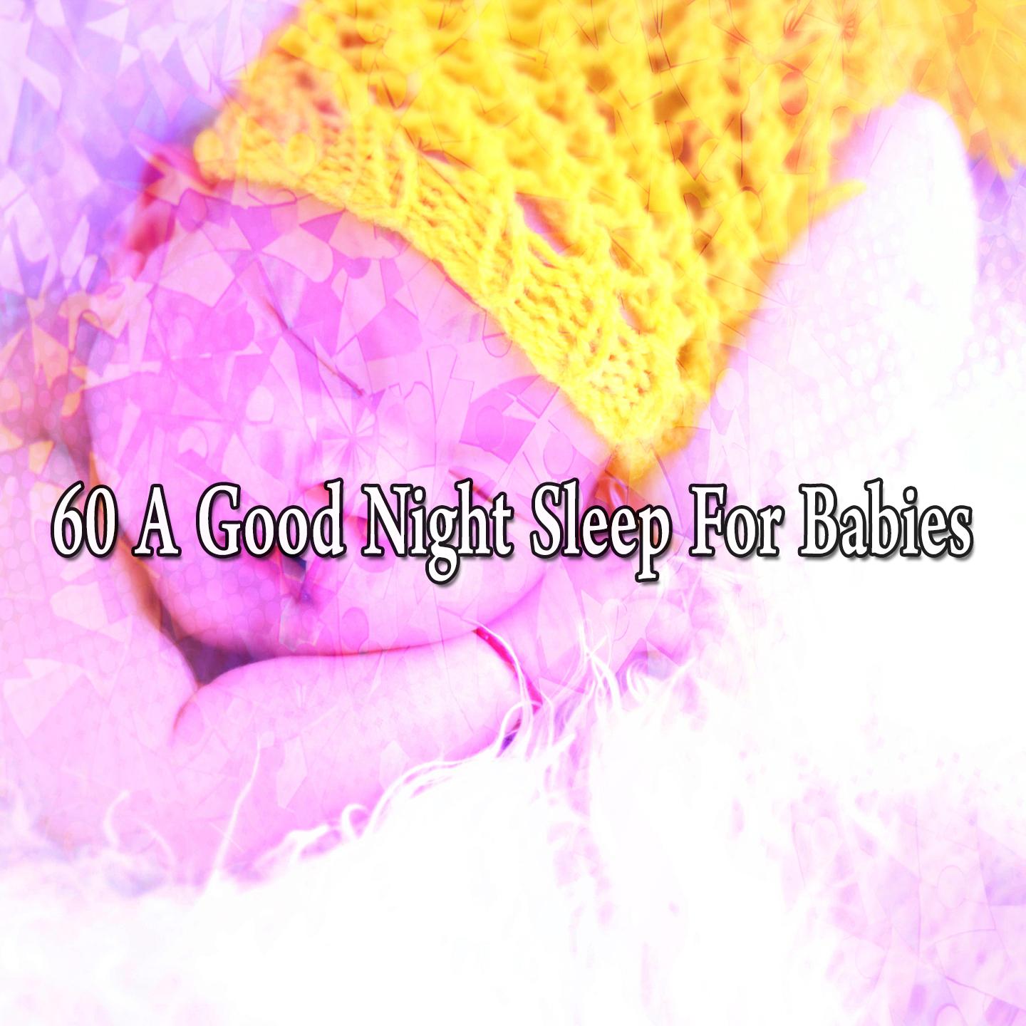 60 A Good Night Sleep for Babies