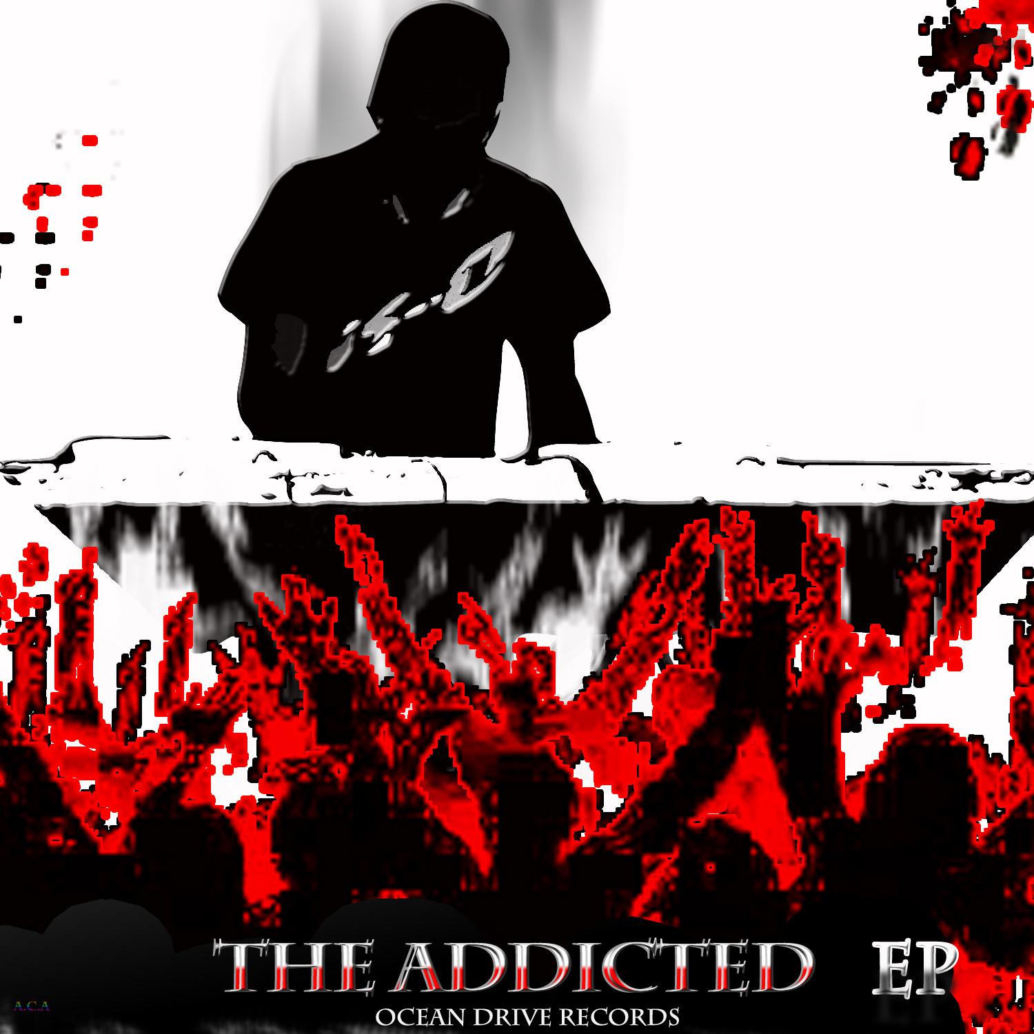 The Addicted EP