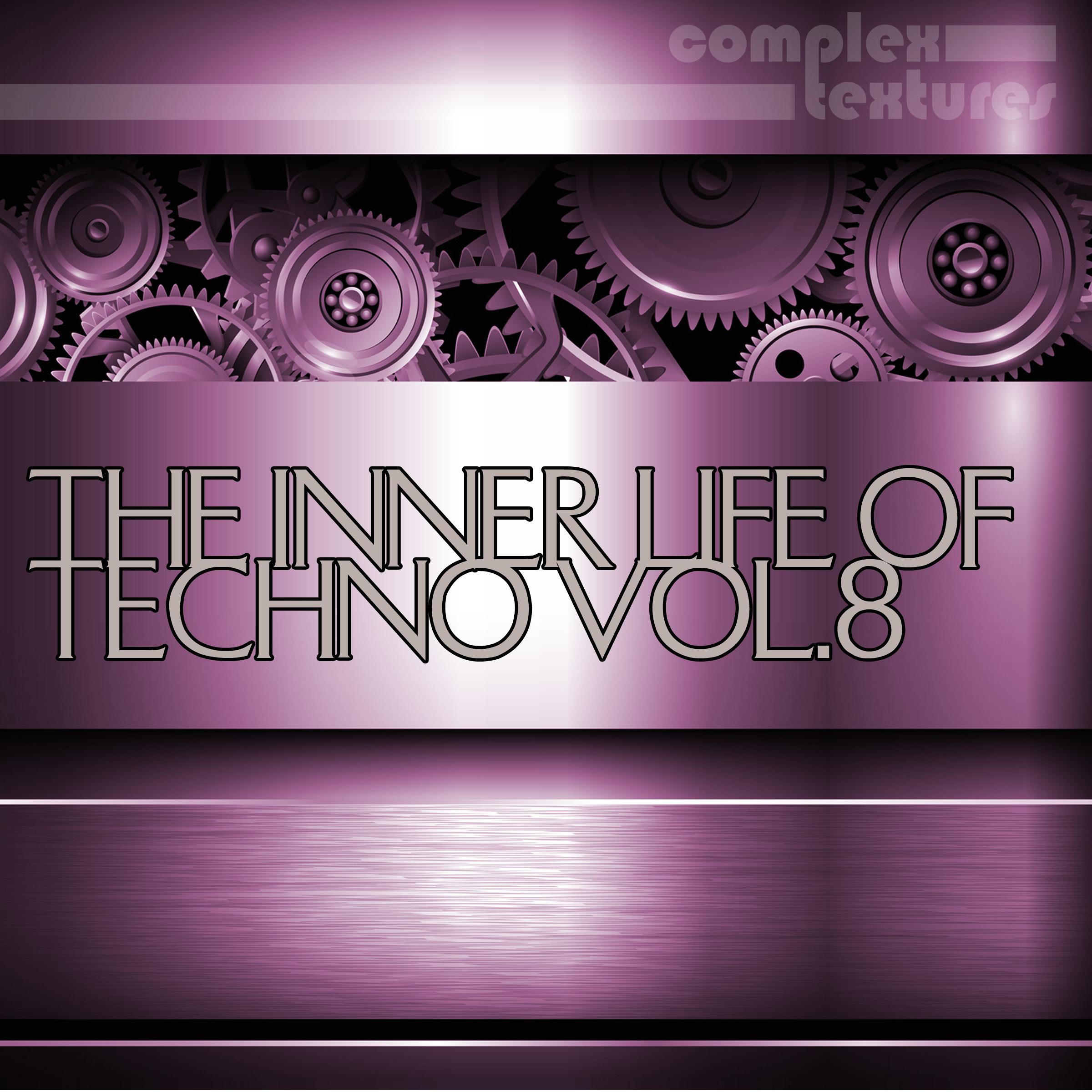 The Inner Life of Techno, Vol. 8