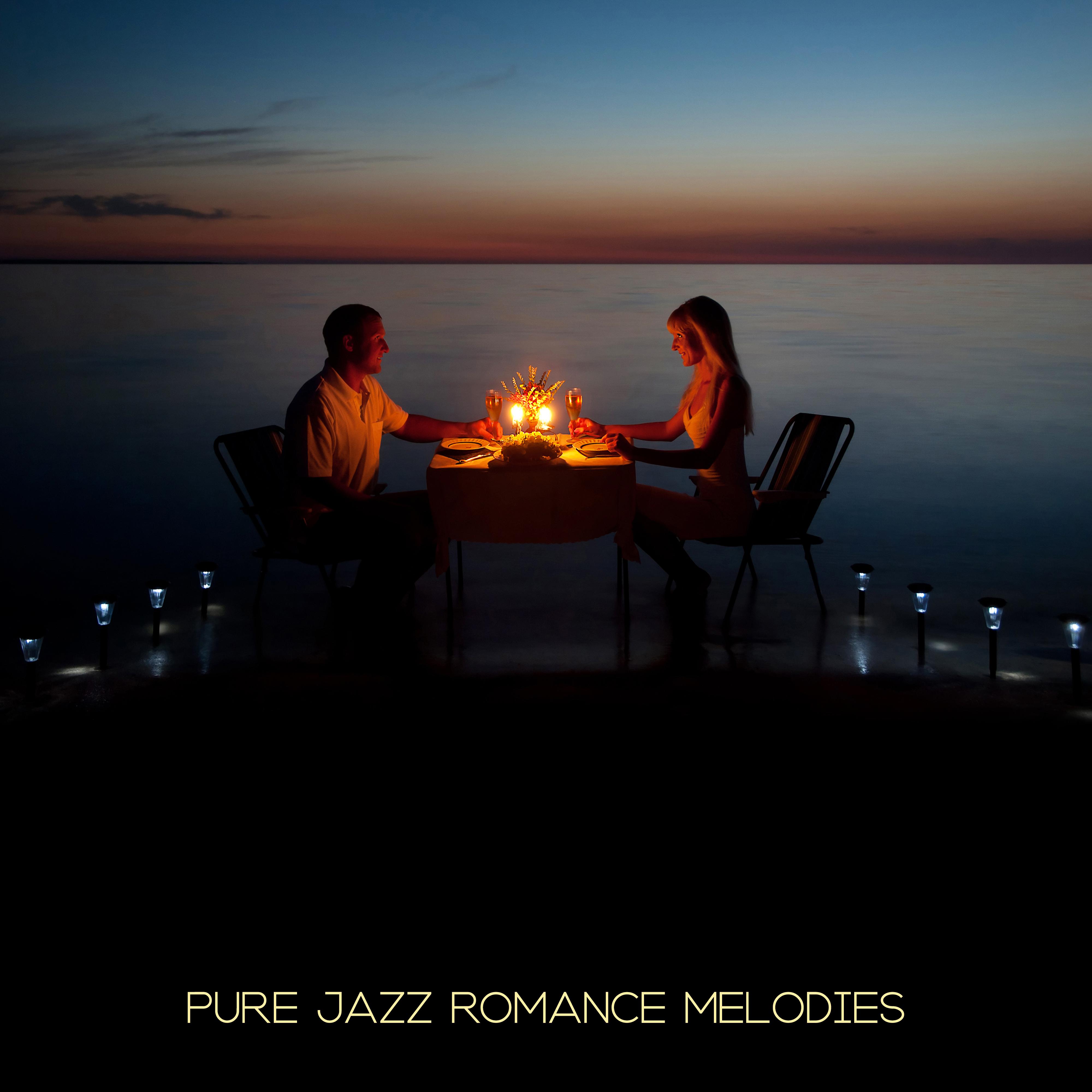 Pure Jazz Romance Melodies: 2019 Instrumental Piano Jazz with Sentimental Sounds for Couple's Date, Music for Wedding Anniversary, Music Full of Love