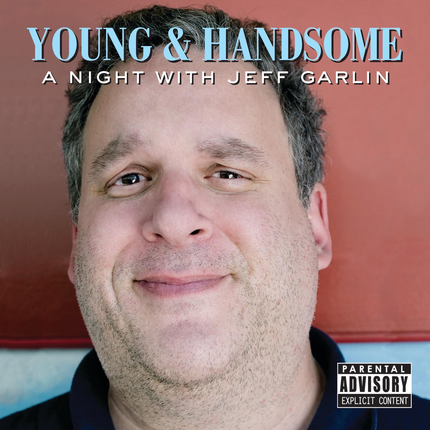 Young & Handsome: A Night With Jeff Garlin