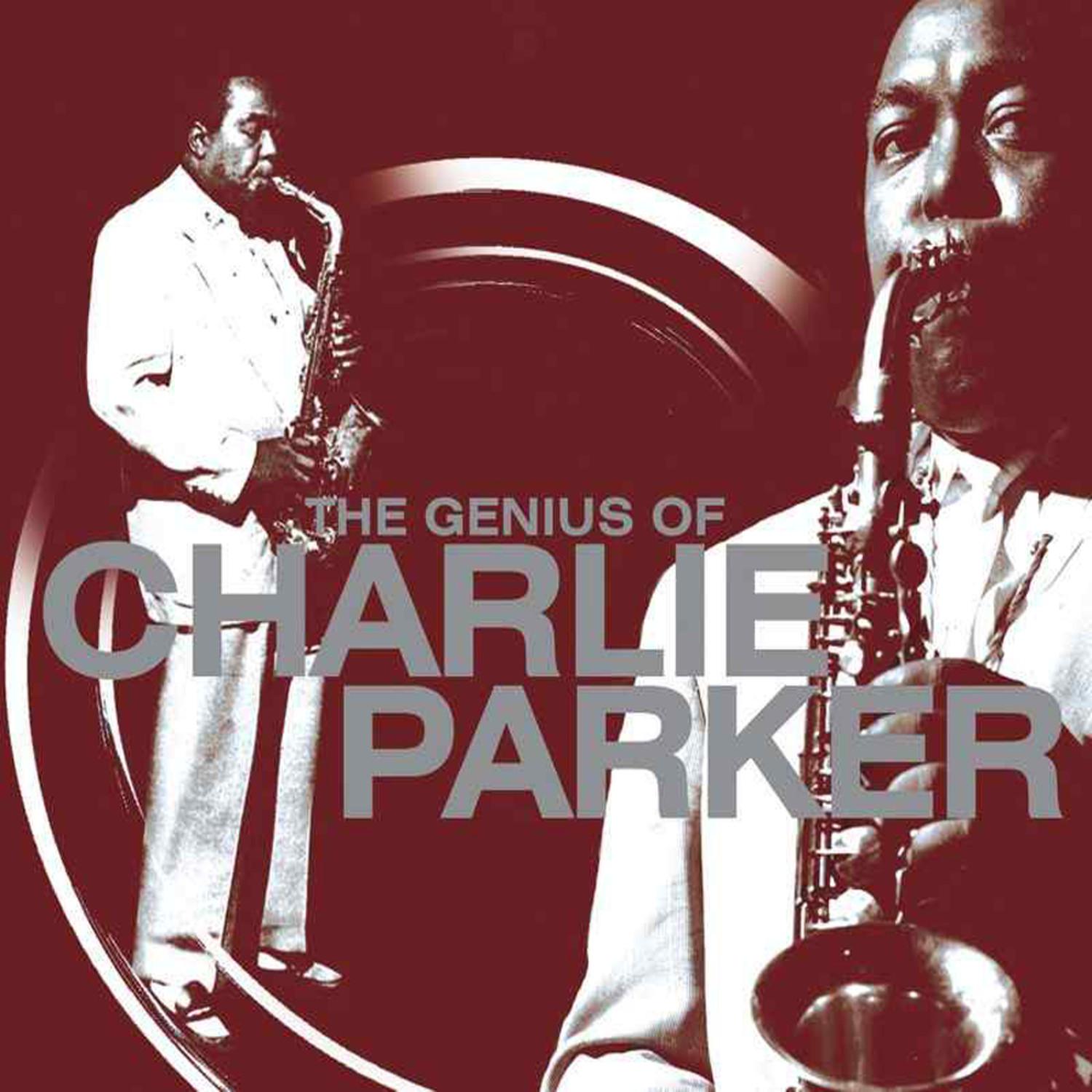 The Genius of Charlie Parker