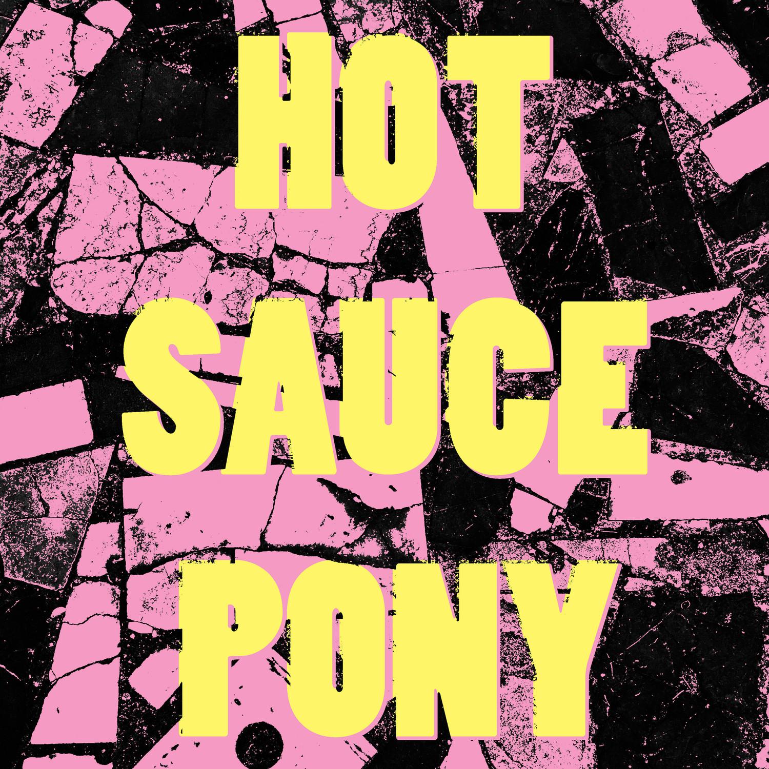 Hot Sauce Pony