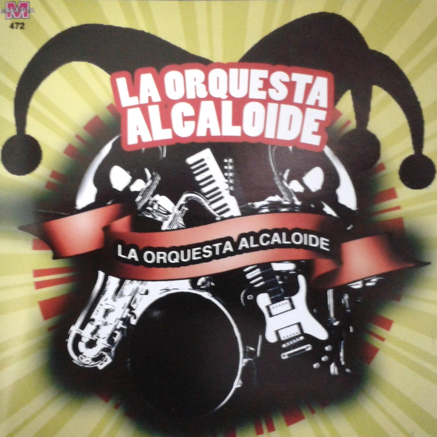 La Orquesta Alcaloide