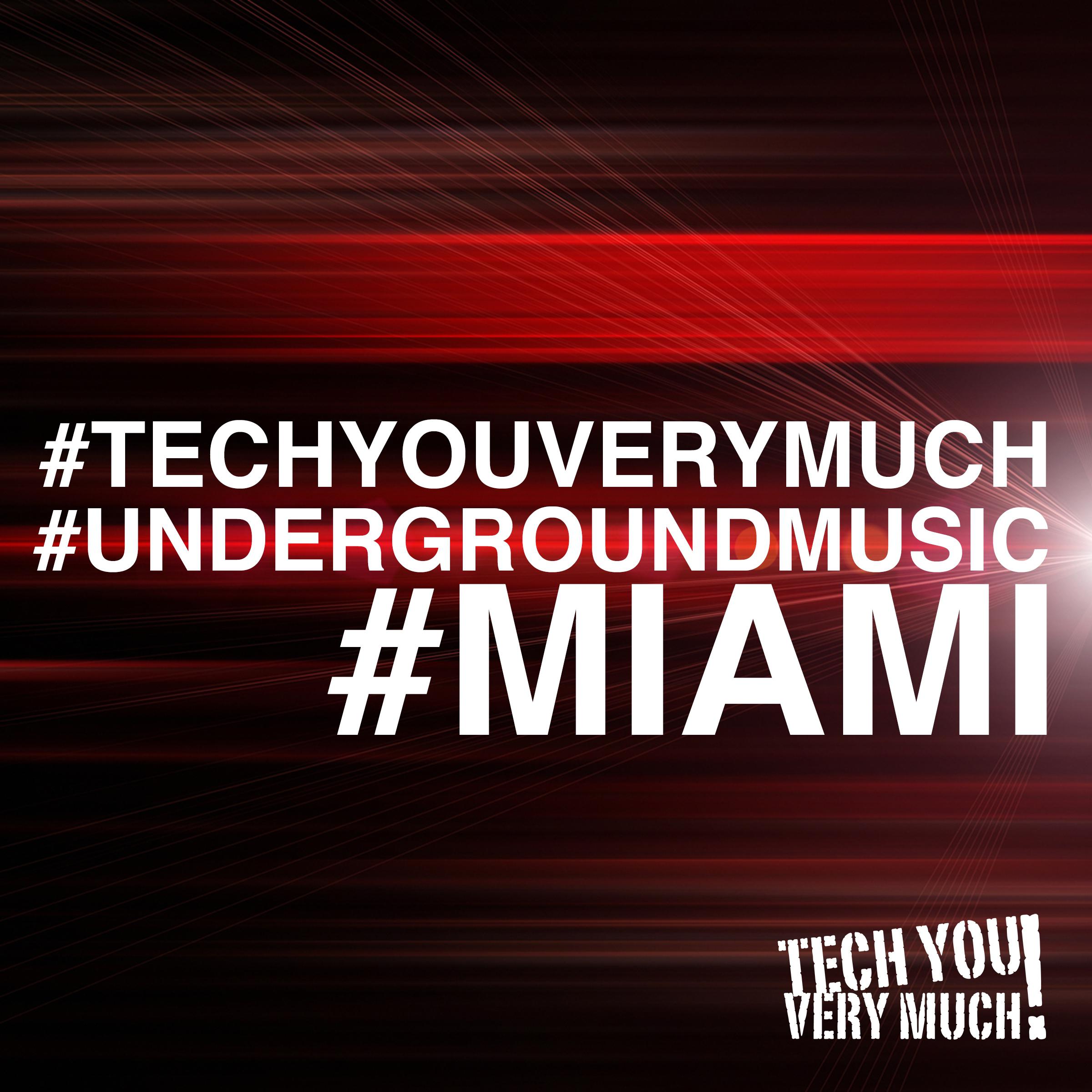 #Techyouverymuch #Undergroundmusic #Miami