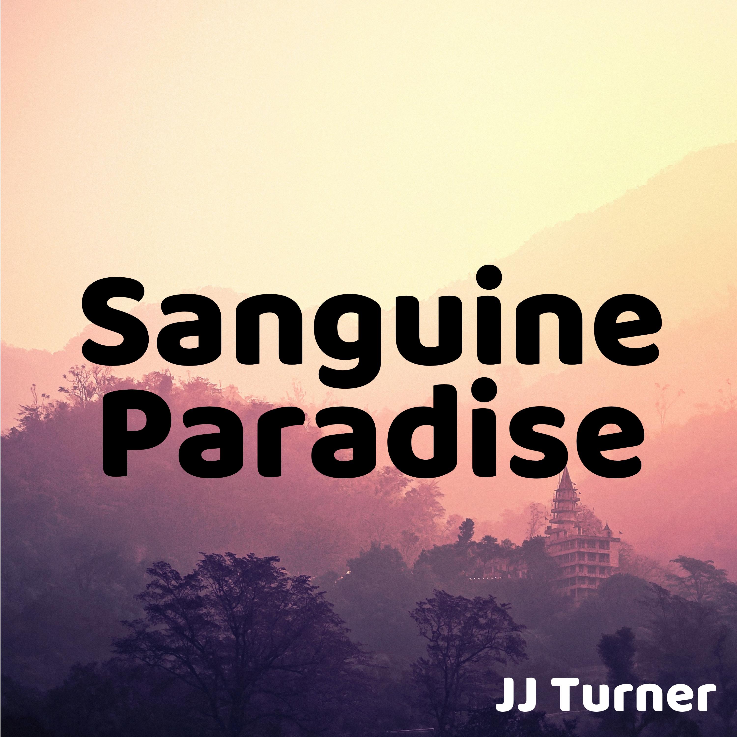 Sanguine Paradise