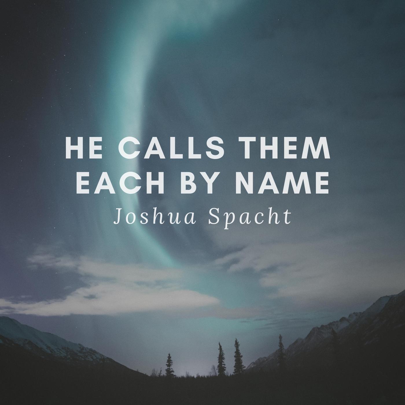 He Calls Them Each by Name