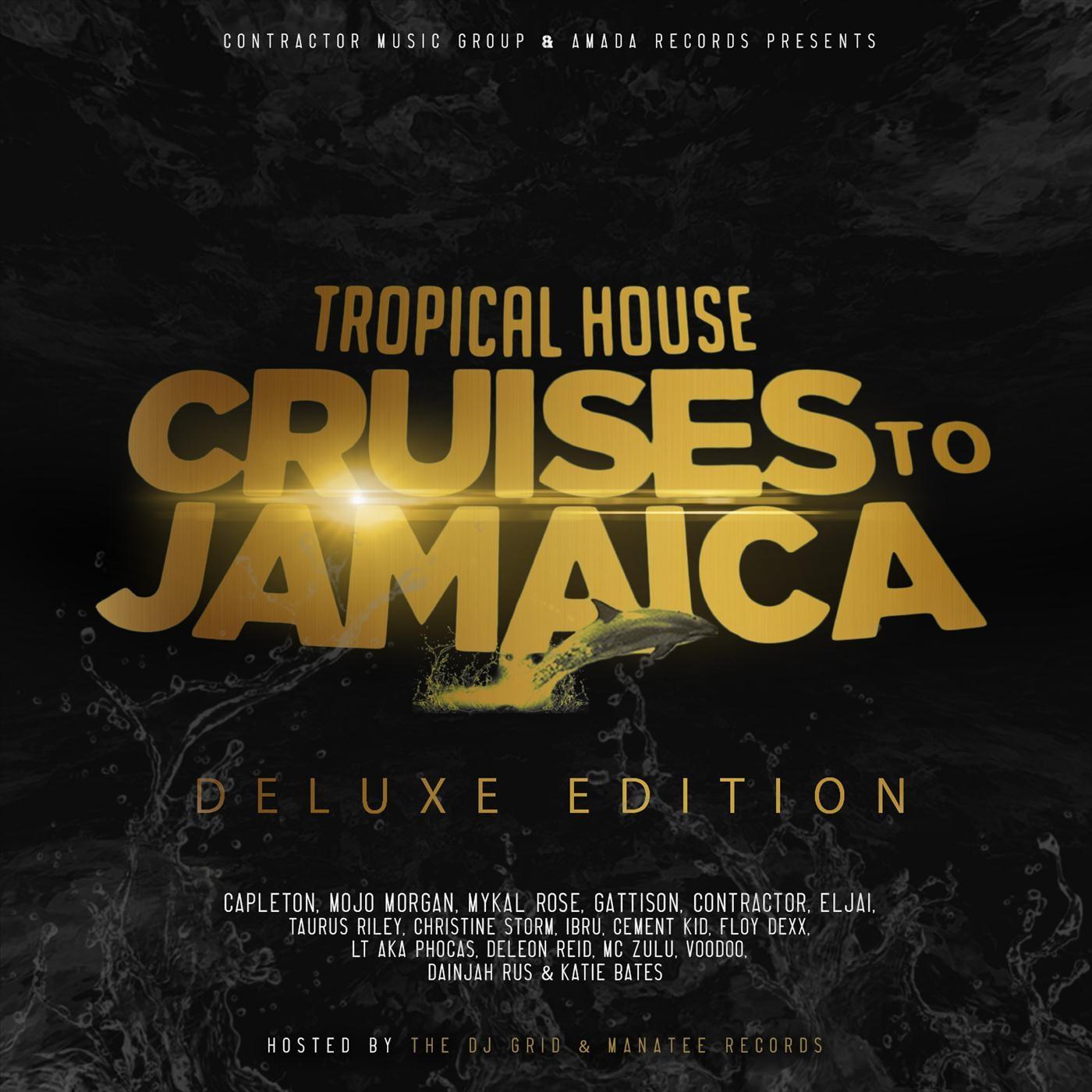 Tropical House Cruises to Jamaica (Deluxe Edition)