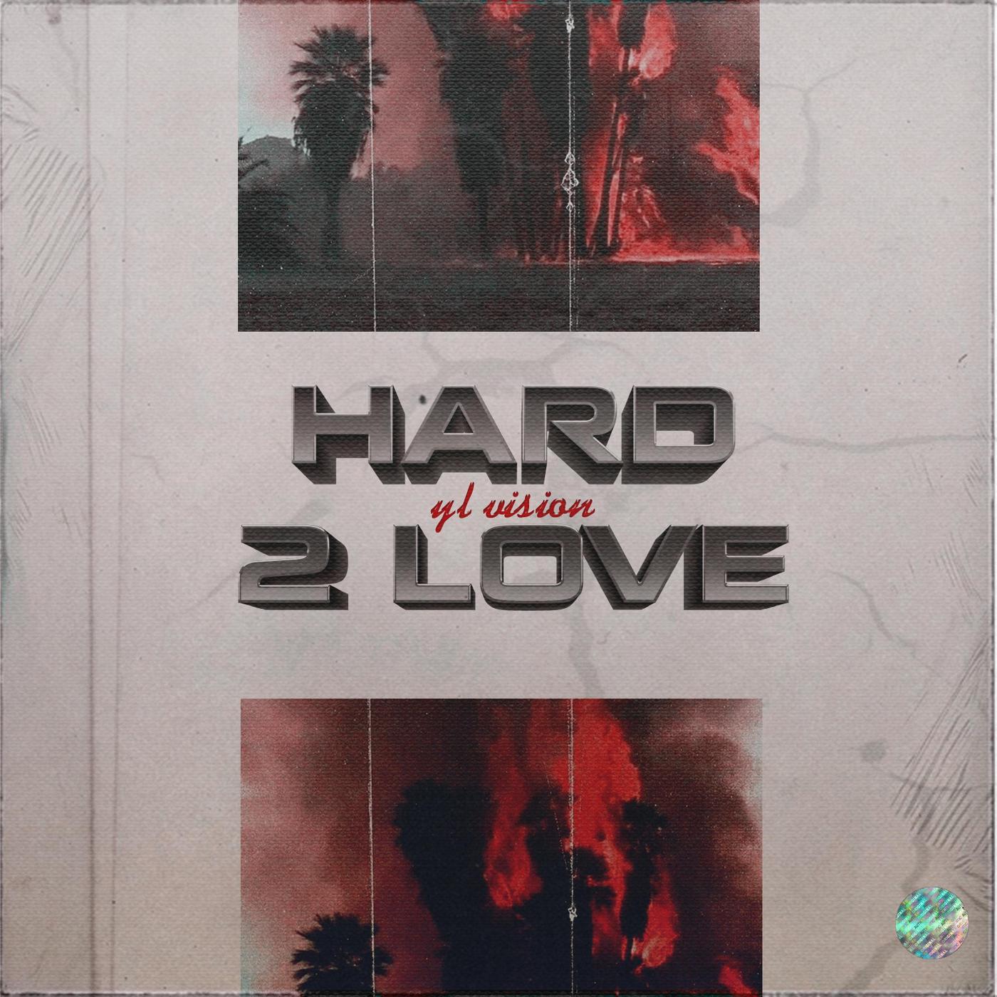 Hard 2 Love