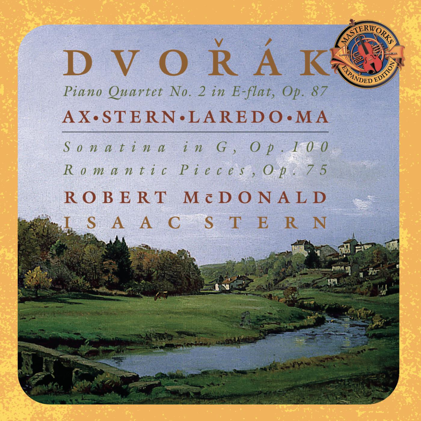 Dvorák: Piano Quartet No. 2 in E-flat Major, Op. 87; Sonatina in G, Op. 100; Romatic Pieces, Op. 75 - Expanded Edition