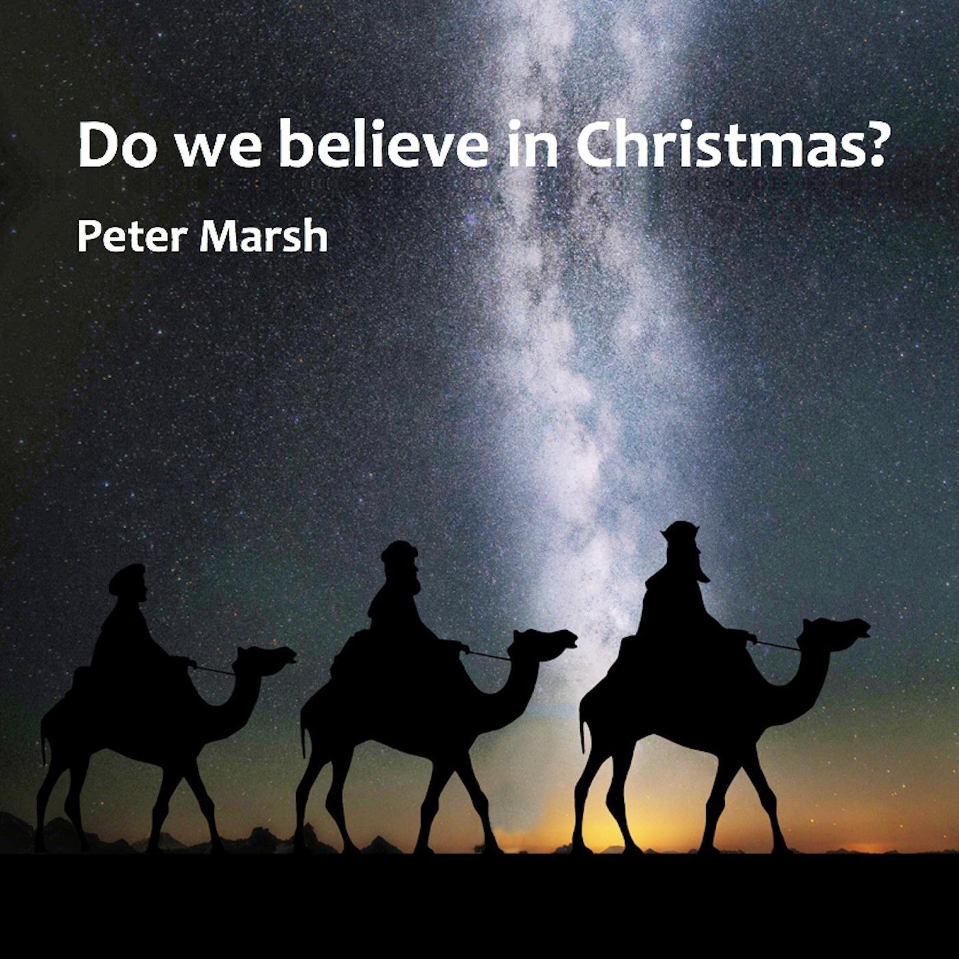 Do We Believe in Christmas?