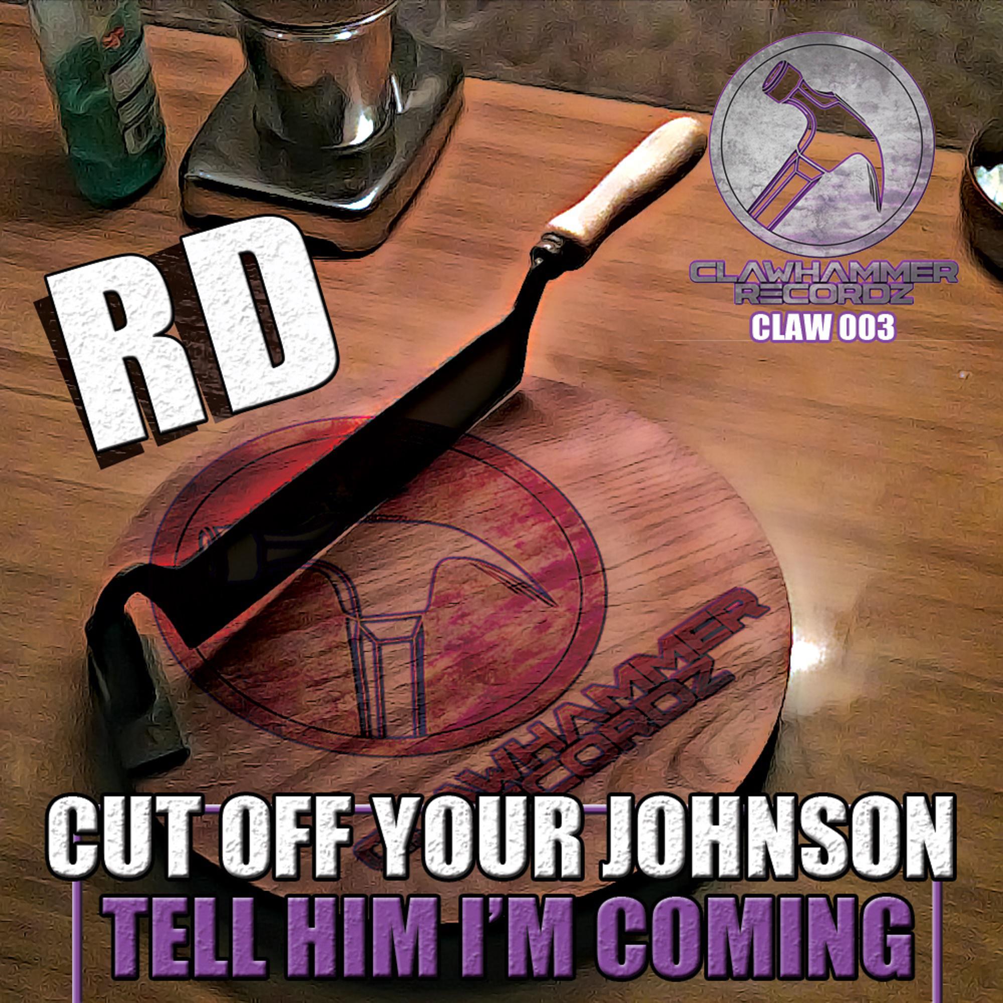 Cut Off Your Johnson