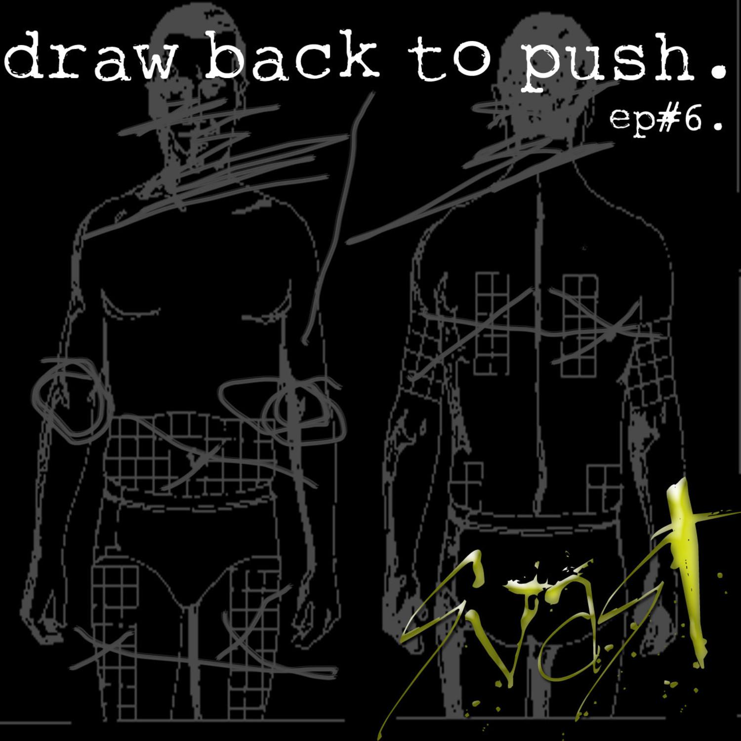 Draw Back To Push